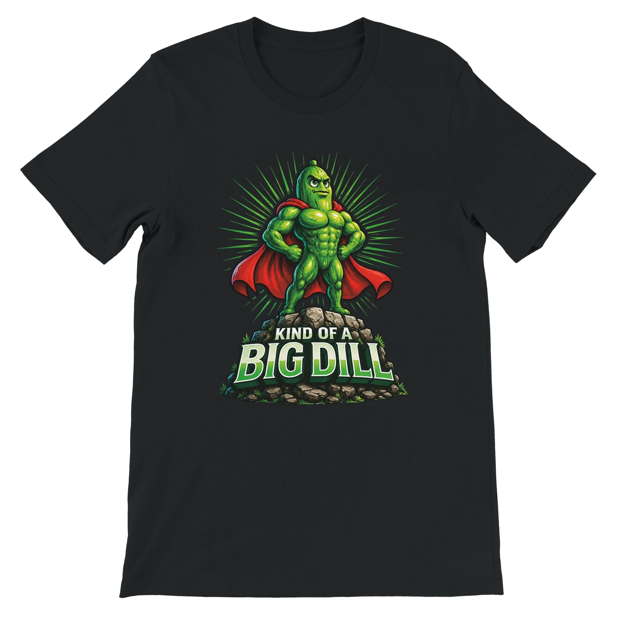 Kinda Of A Big Dill Pickle T-Shirt