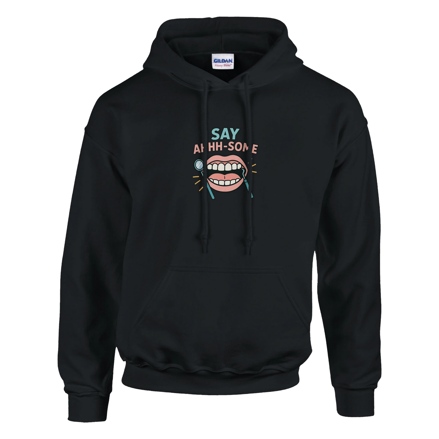 Say Ahhh-Some Hoodie – Funny Dental Hygienist Unisex Sweatshirt - F4 Custom Prints