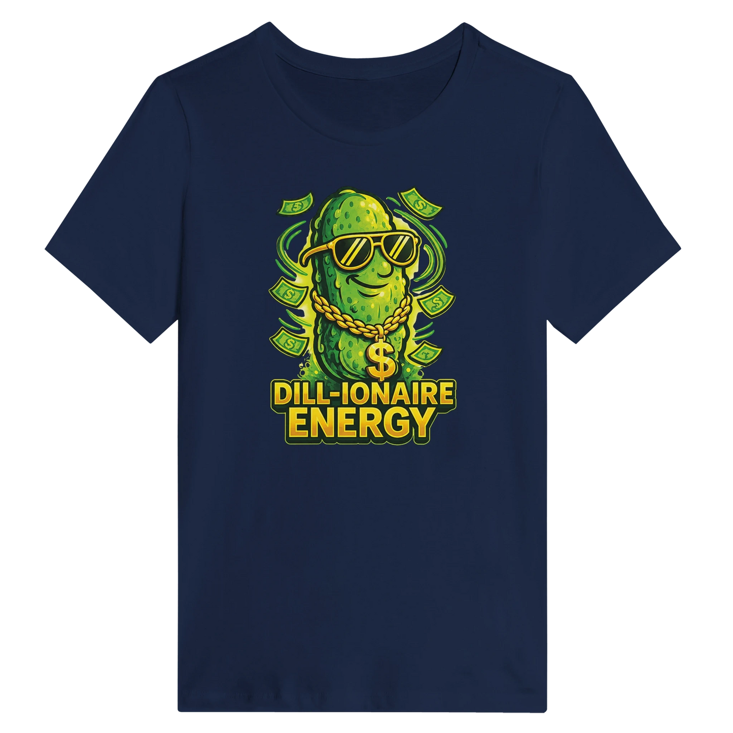 Women’s Dill-ionaire Energy Pickle T-Shirt
