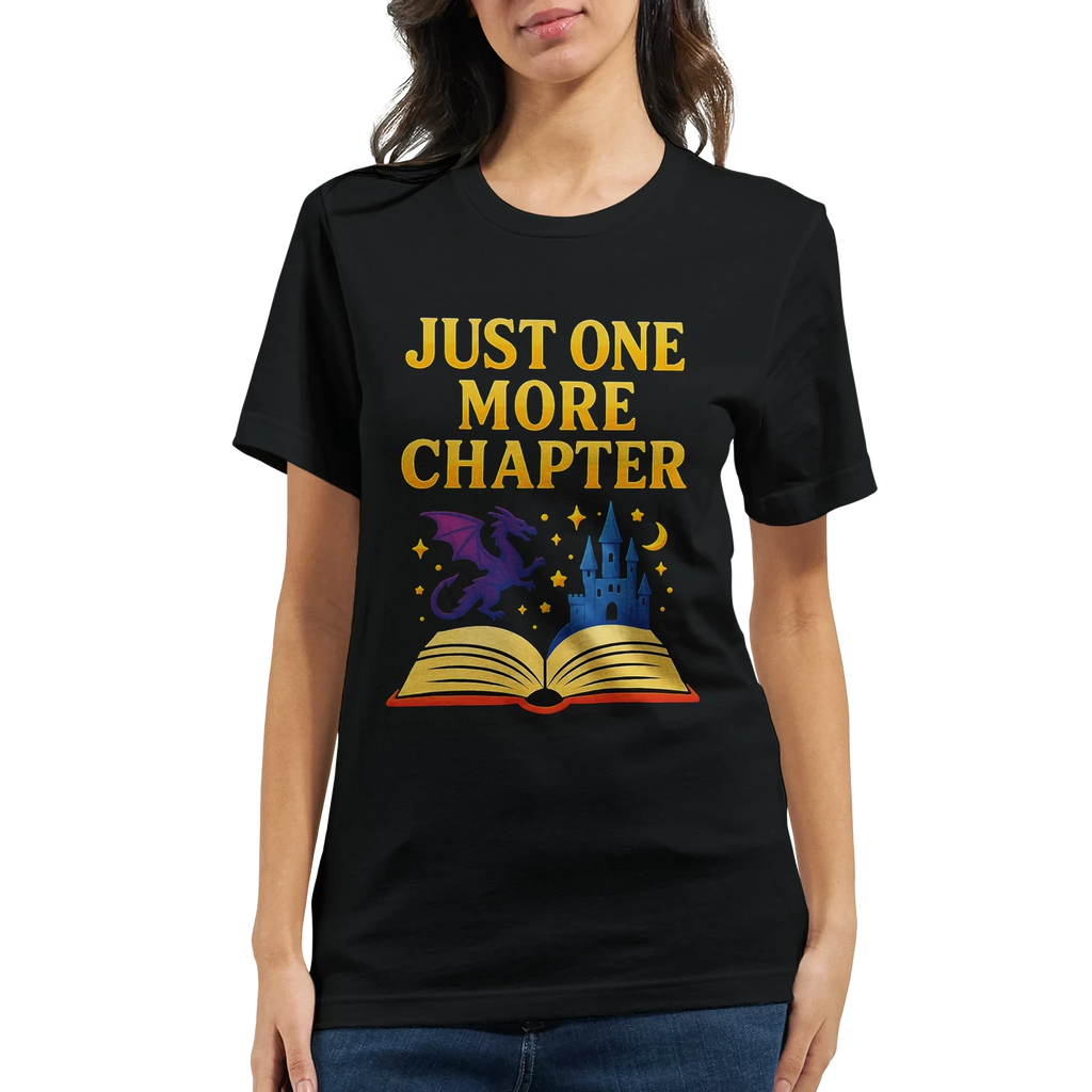 Just One More Chapter T-Shirt