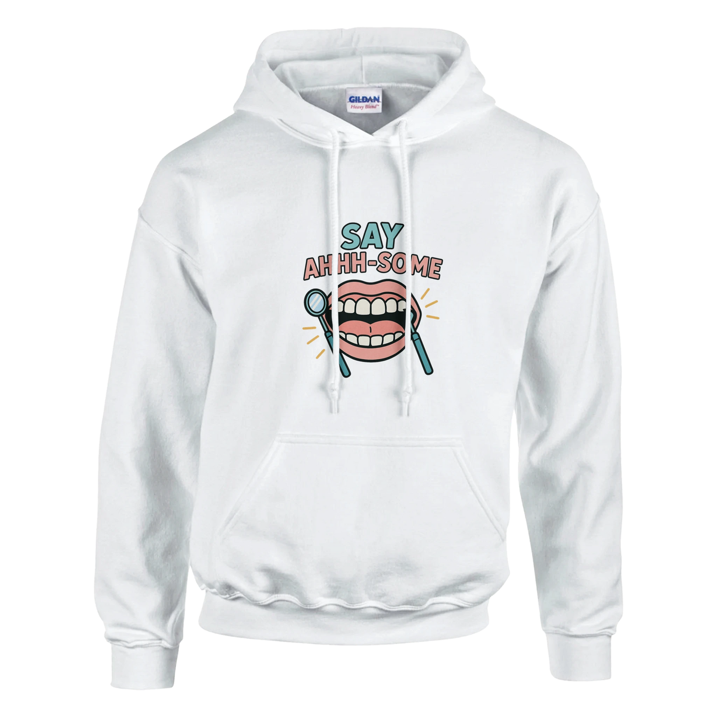 Say Ahhh-Some Hoodie – Funny Dental Hygienist Unisex Sweatshirt - F4 Custom Prints