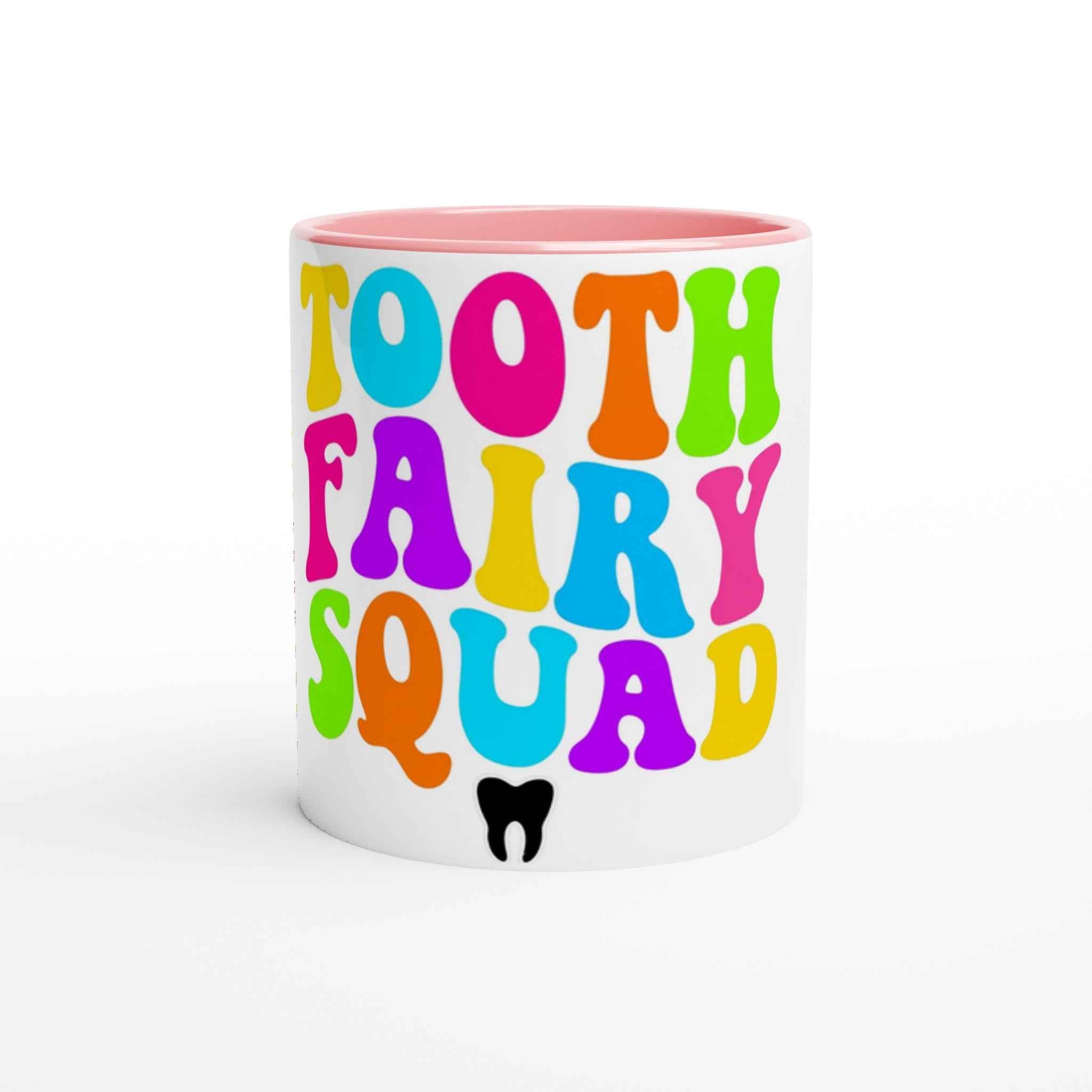 Tooth Fairy Squad 11oz Coffee Mug with Color Inside