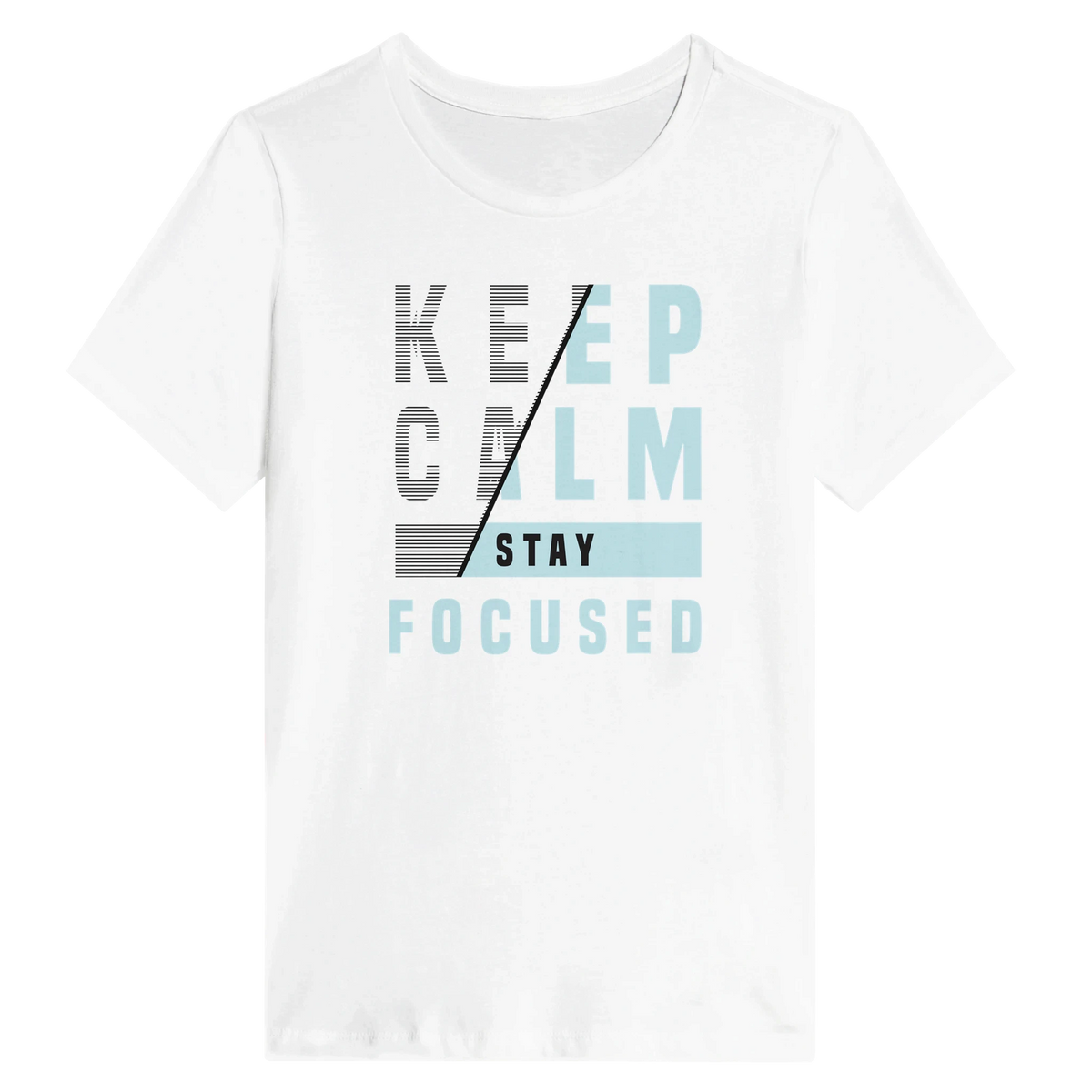 Women’s Keep Calm Stay Focused T-Shirt