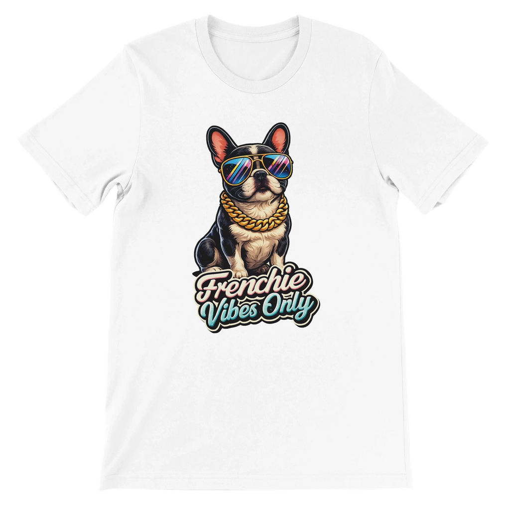 Frenchie Vibes Only T-Shirt