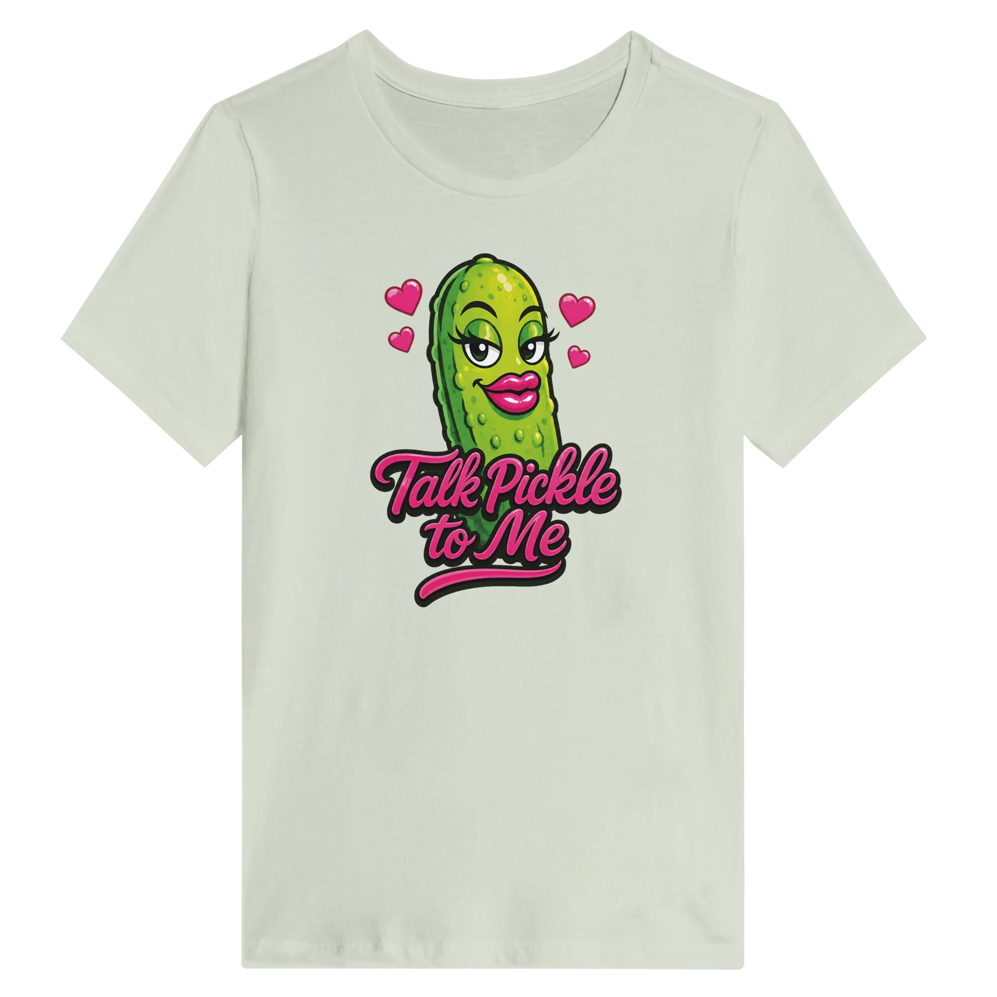 Women’s Talk Pickle to Me T-Shirt