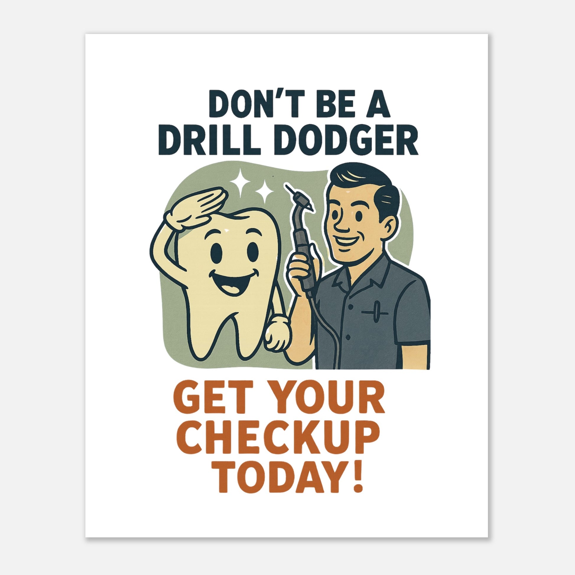 Don’t Be a Drill Dodger Poster – Retro Dental Health Wall Art - F4 Custom Prints
