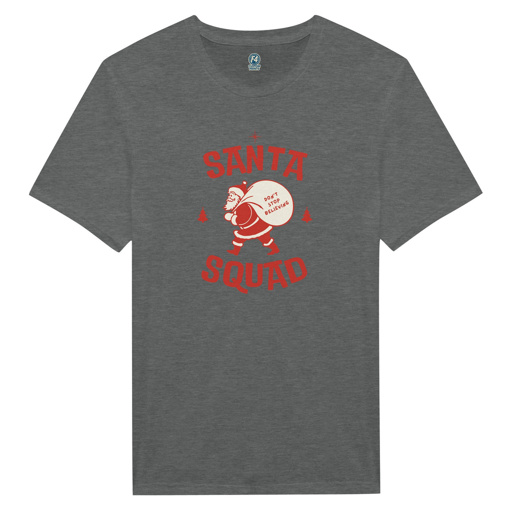 Santa Squad T-Shirt – Don’t Stop Believing Holiday Tee - F4 Custom Prints