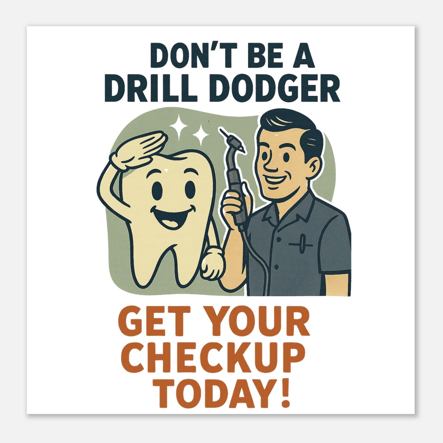 Don’t Be a Drill Dodger Poster – Retro Dental Health Wall Art - F4 Custom Prints