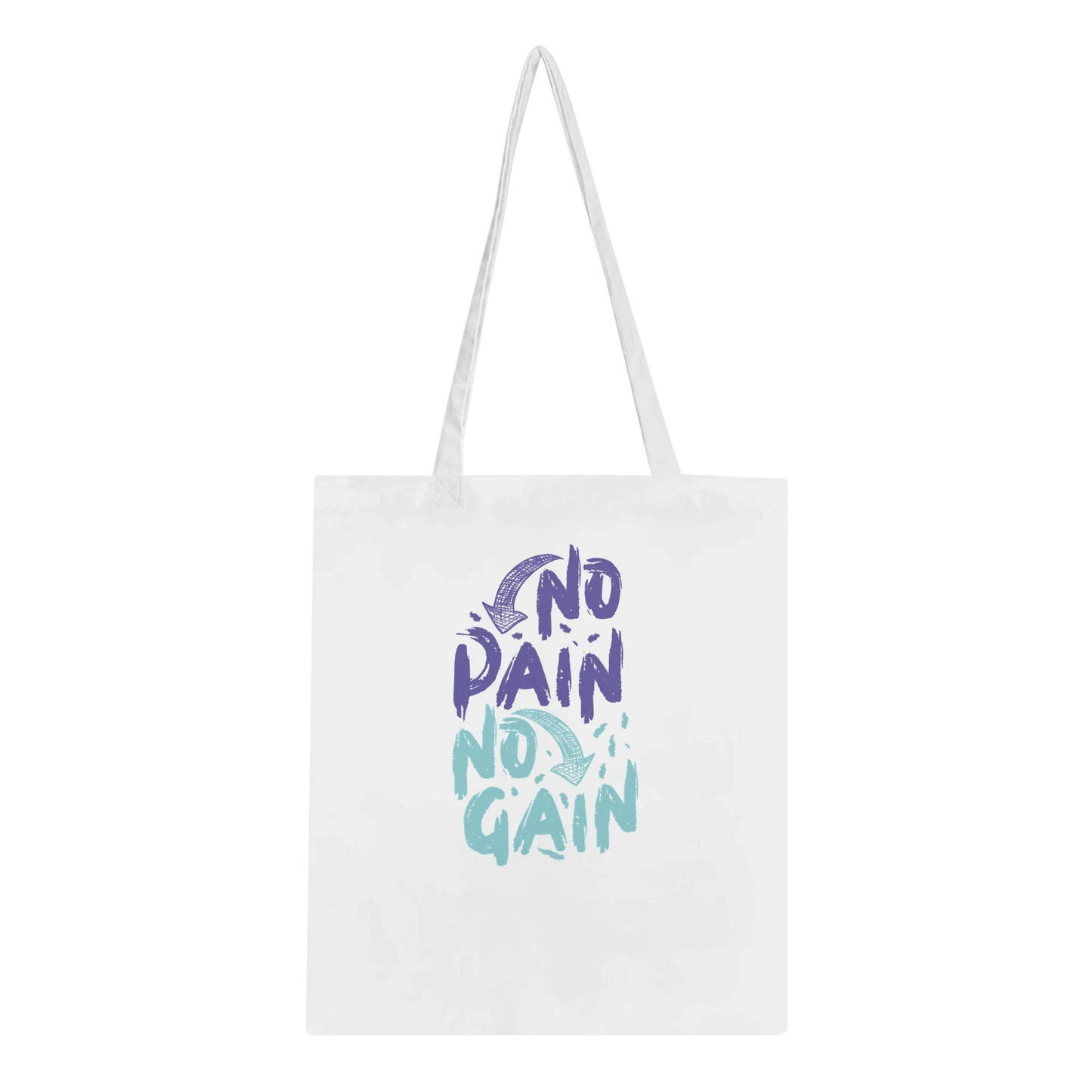 No Pain No Gain Tote Bag