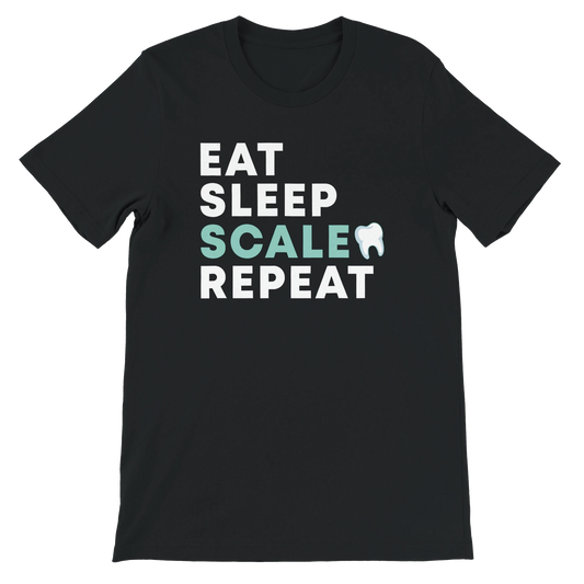Eat Sleep Scale Repeat Dental Hygienist Shirt