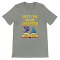 Just One More Chapter T-Shirt