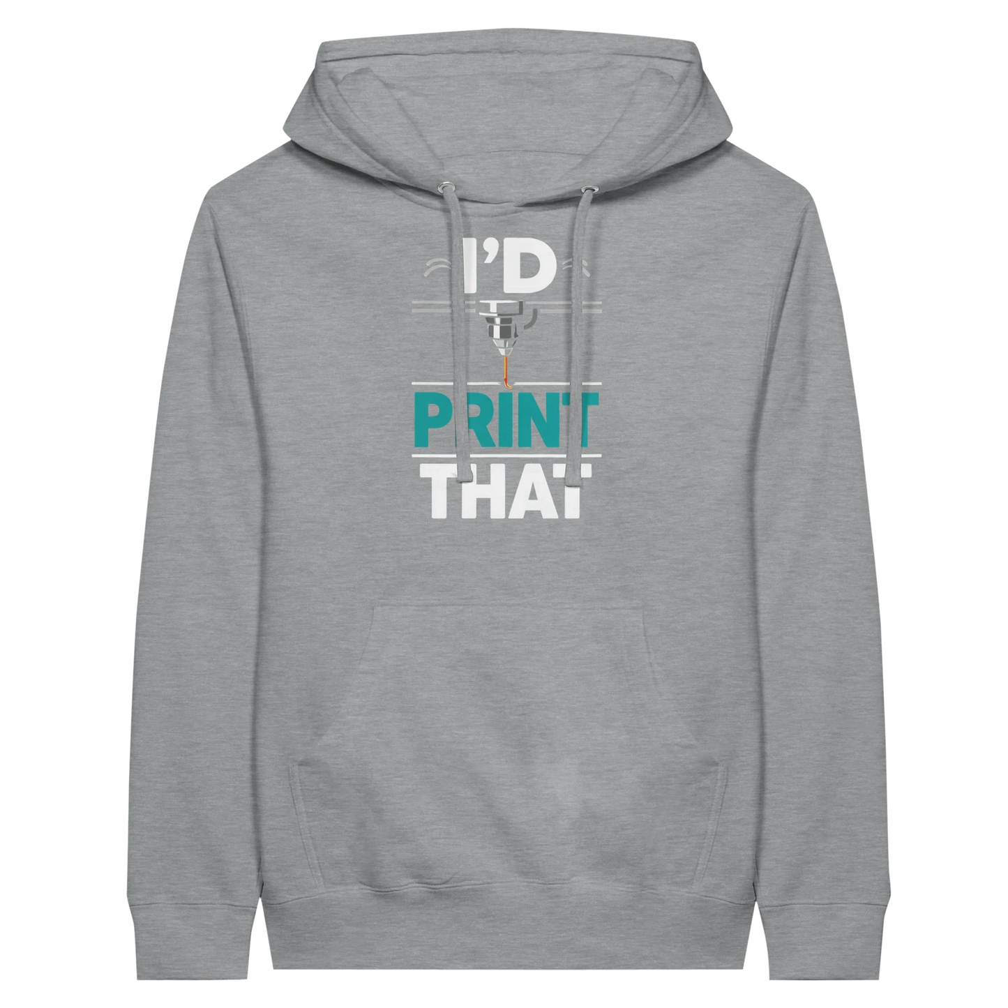 I’d Print That Hoodie