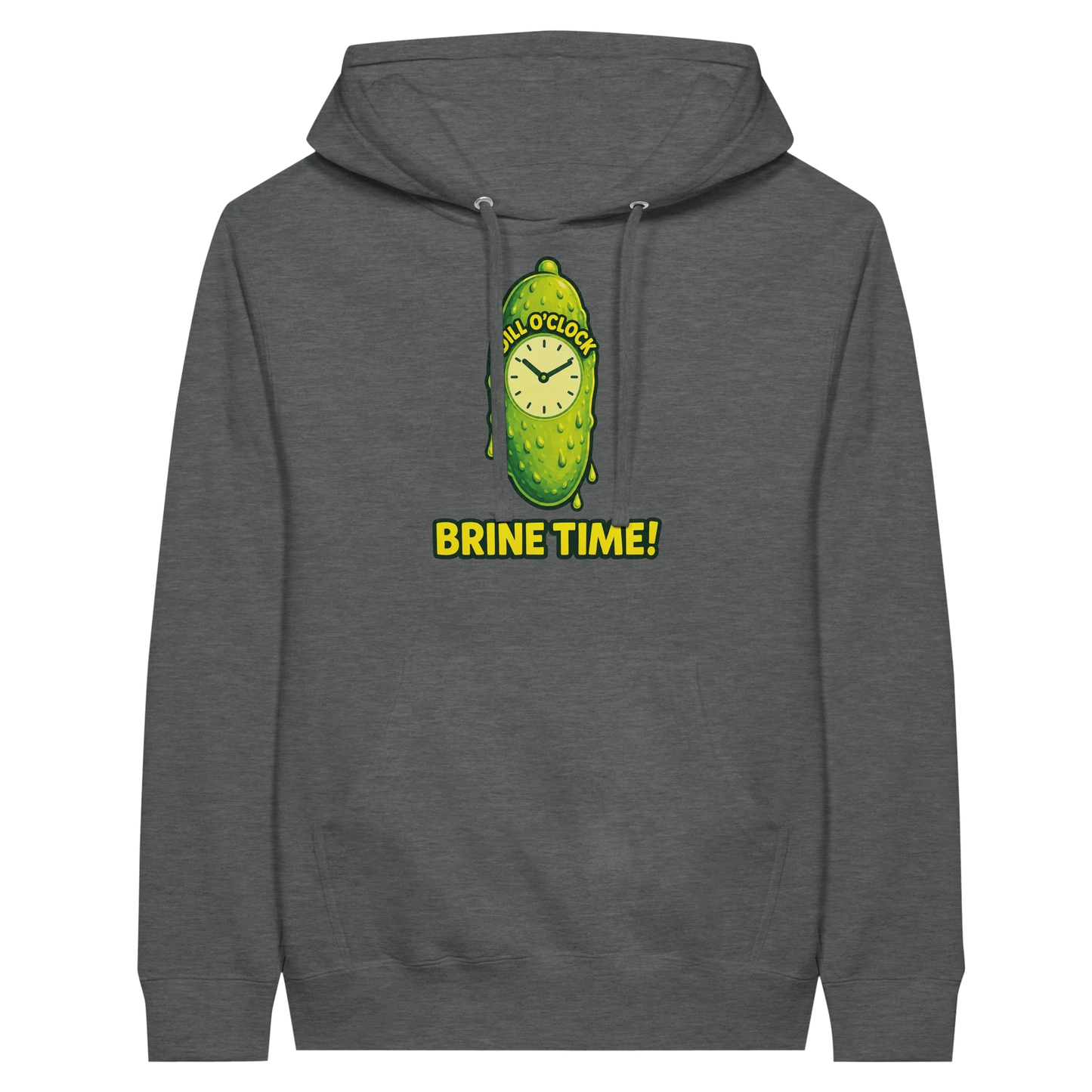 Dill OClock Brine Time Pickle Hoodie