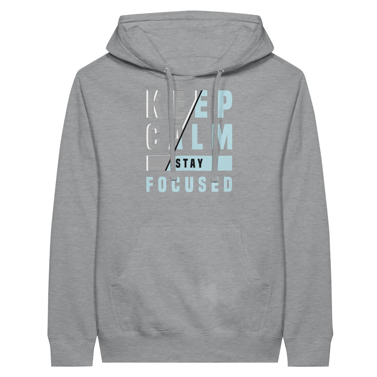Keep Calm Stay Focused Hoodie