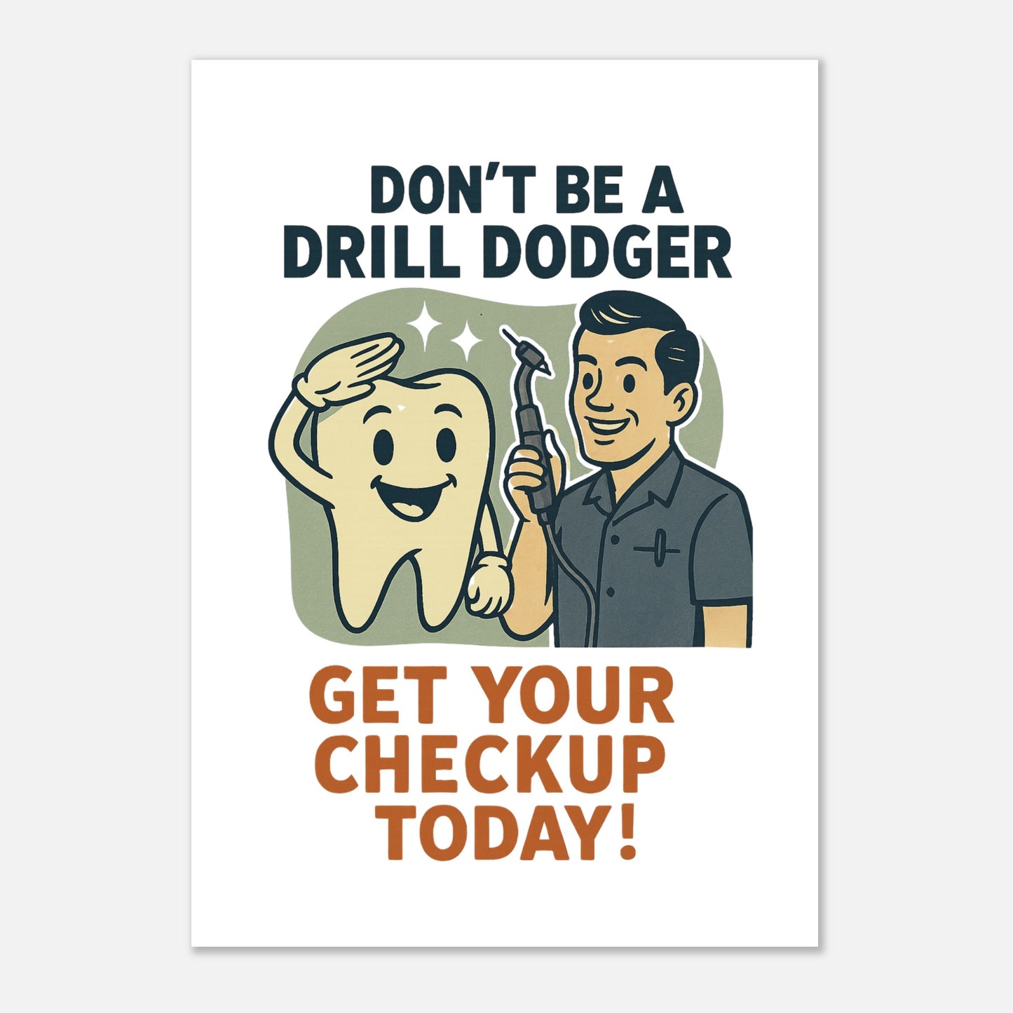 Don’t Be a Drill Dodger Poster – Retro Dental Health Wall Art - F4 Custom Prints