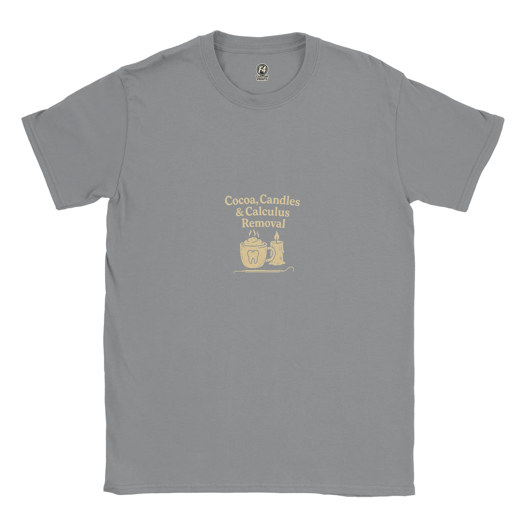 Cocoa Candles Calculus Removal Tee – Fall Dental T-Shirt - F4 Custom Prints