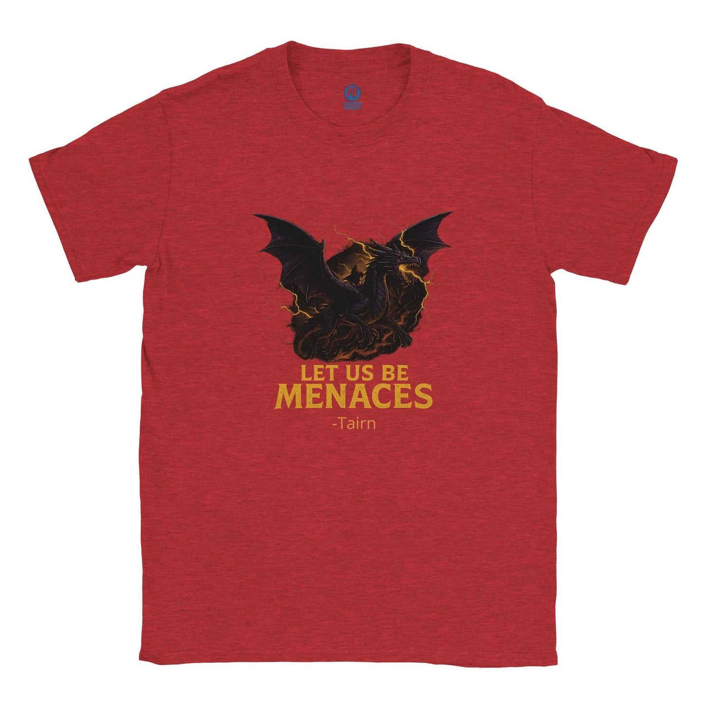 "Let Us Be Menaces" Bookish T-Shirt – Epic Dragon Fantasy Reader Design in Multiple Colors
