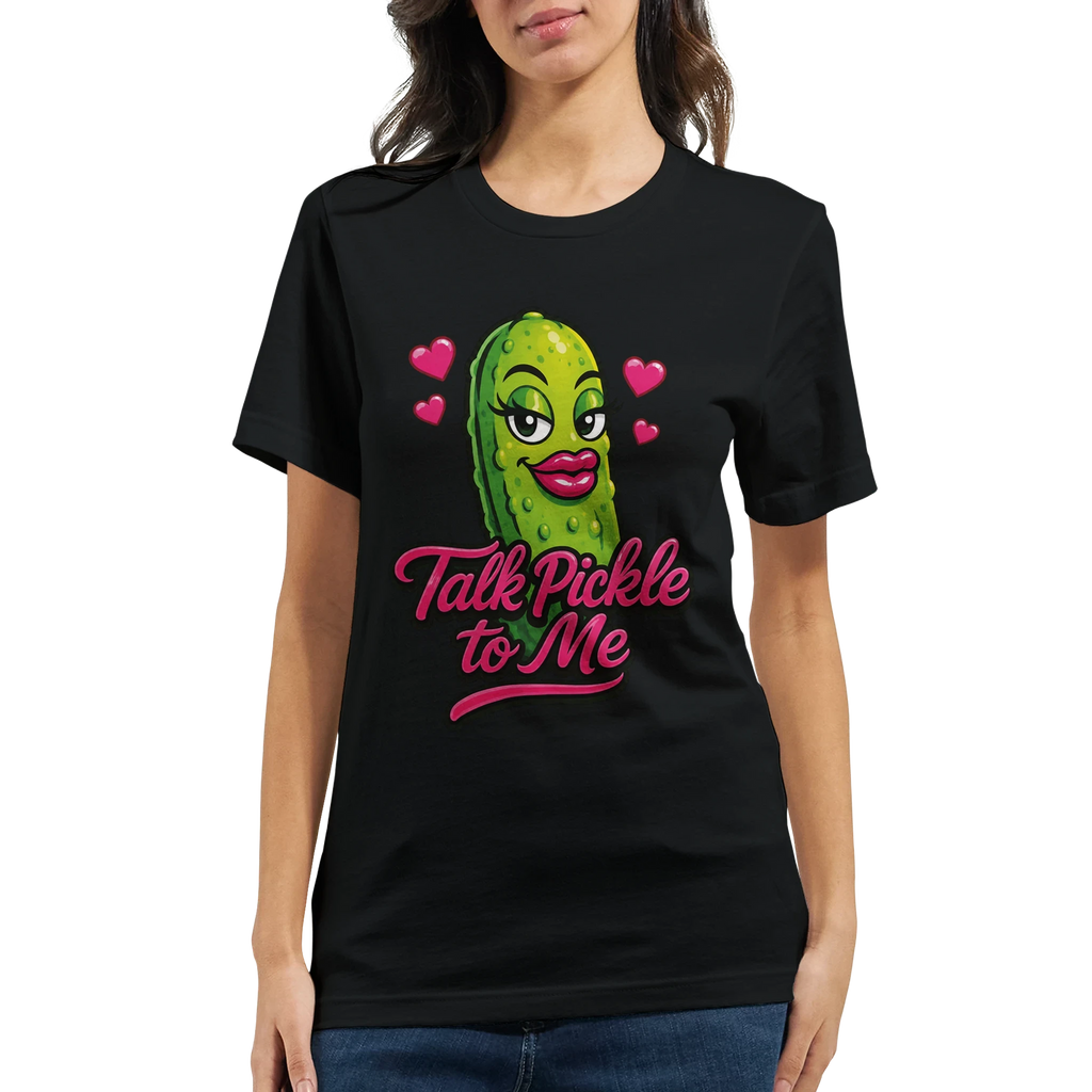 Talk Pickle to Me T-Shirt