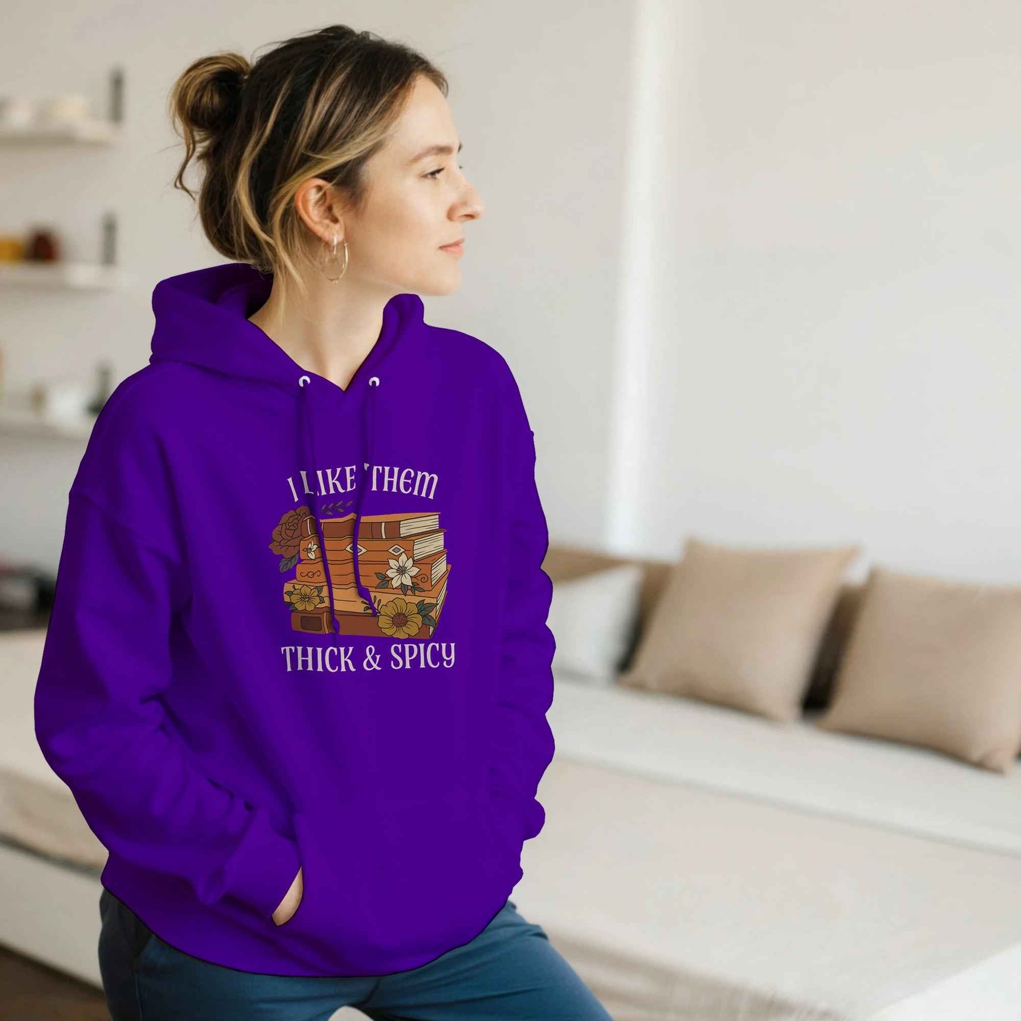 I Like Them Thick & Spicy Hoodie | Funny Book Lover Hoodie | Cozy Spicy Romance Reader Sweatshirt