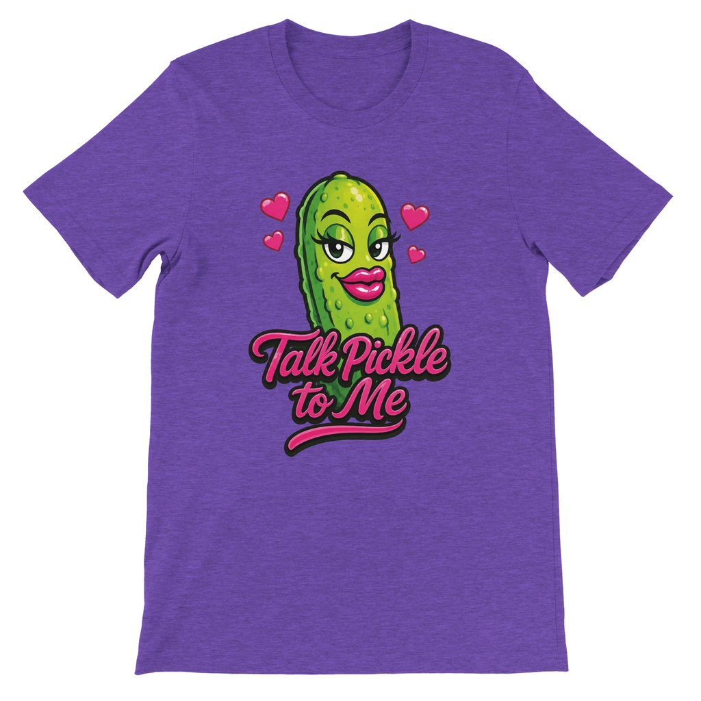 Talk Pickle to Me T-Shirt