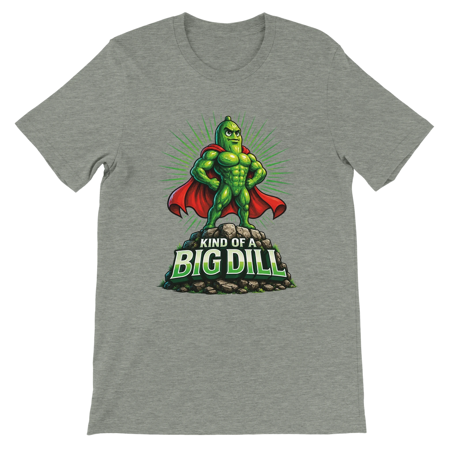 Kinda Of A Big Dill Pickle T-Shirt