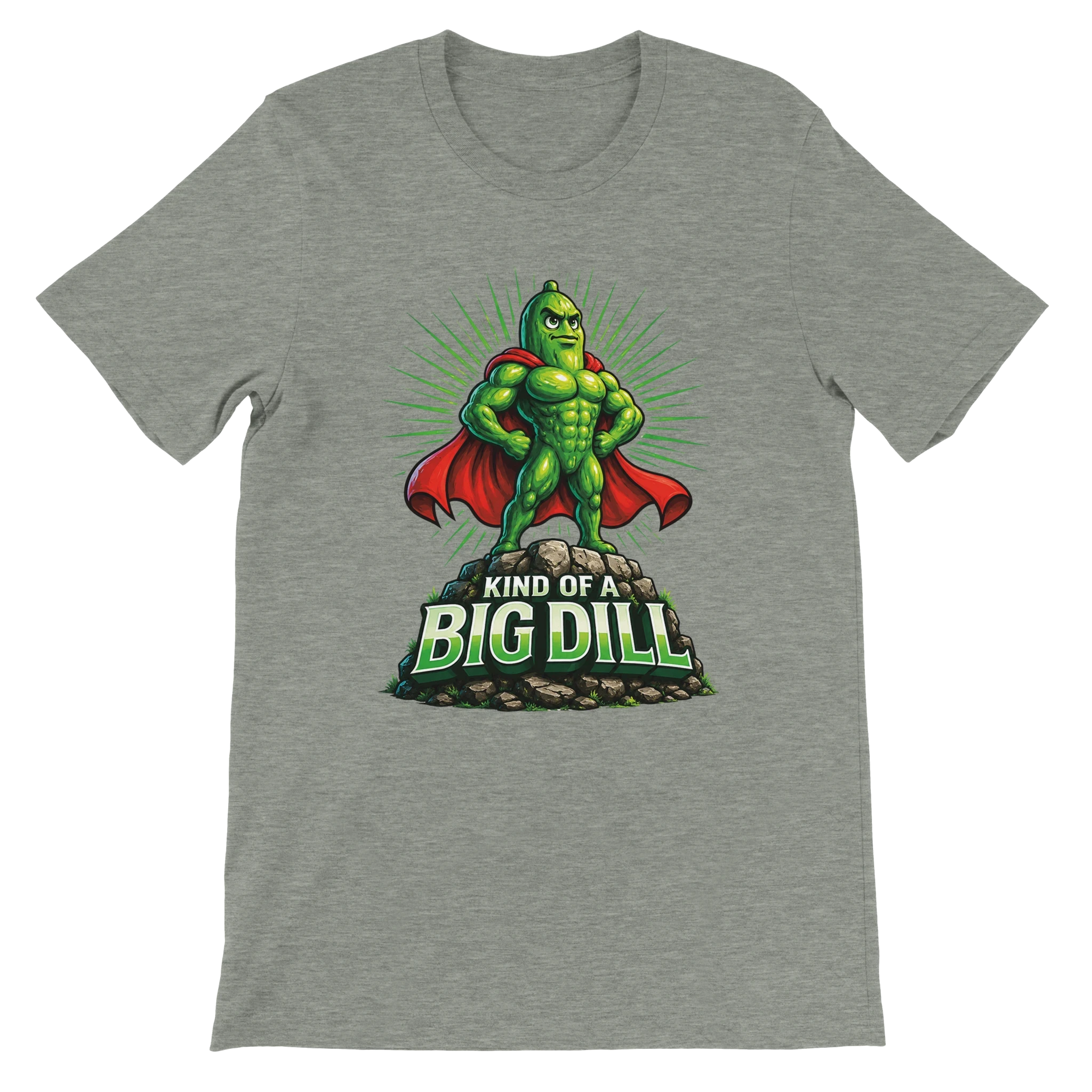 Kinda Of A Big Dill Pickle T-Shirt
