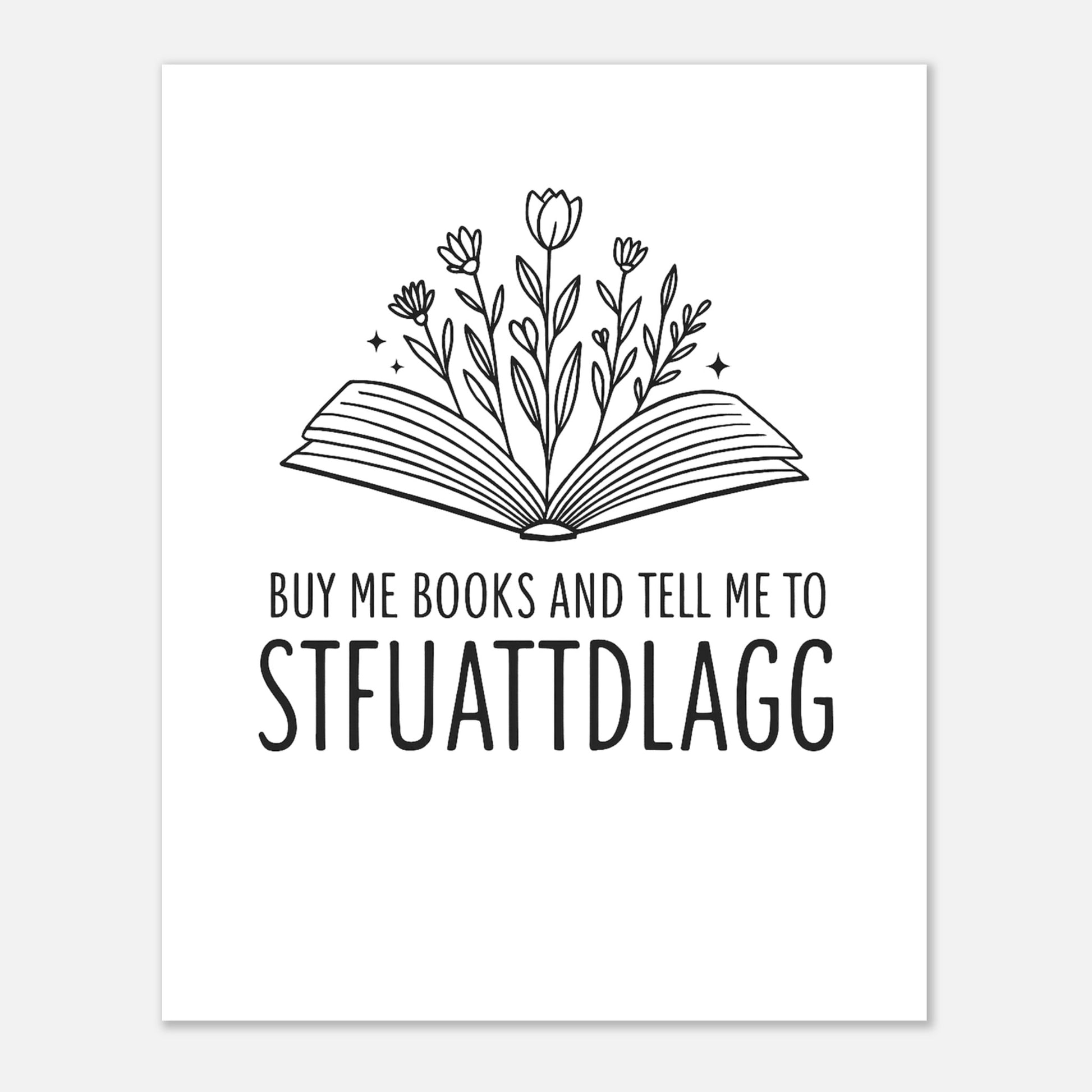 STFUATTDDLAGG Poster – Humorous Book Lover Wall Art - F4 Custom Prints