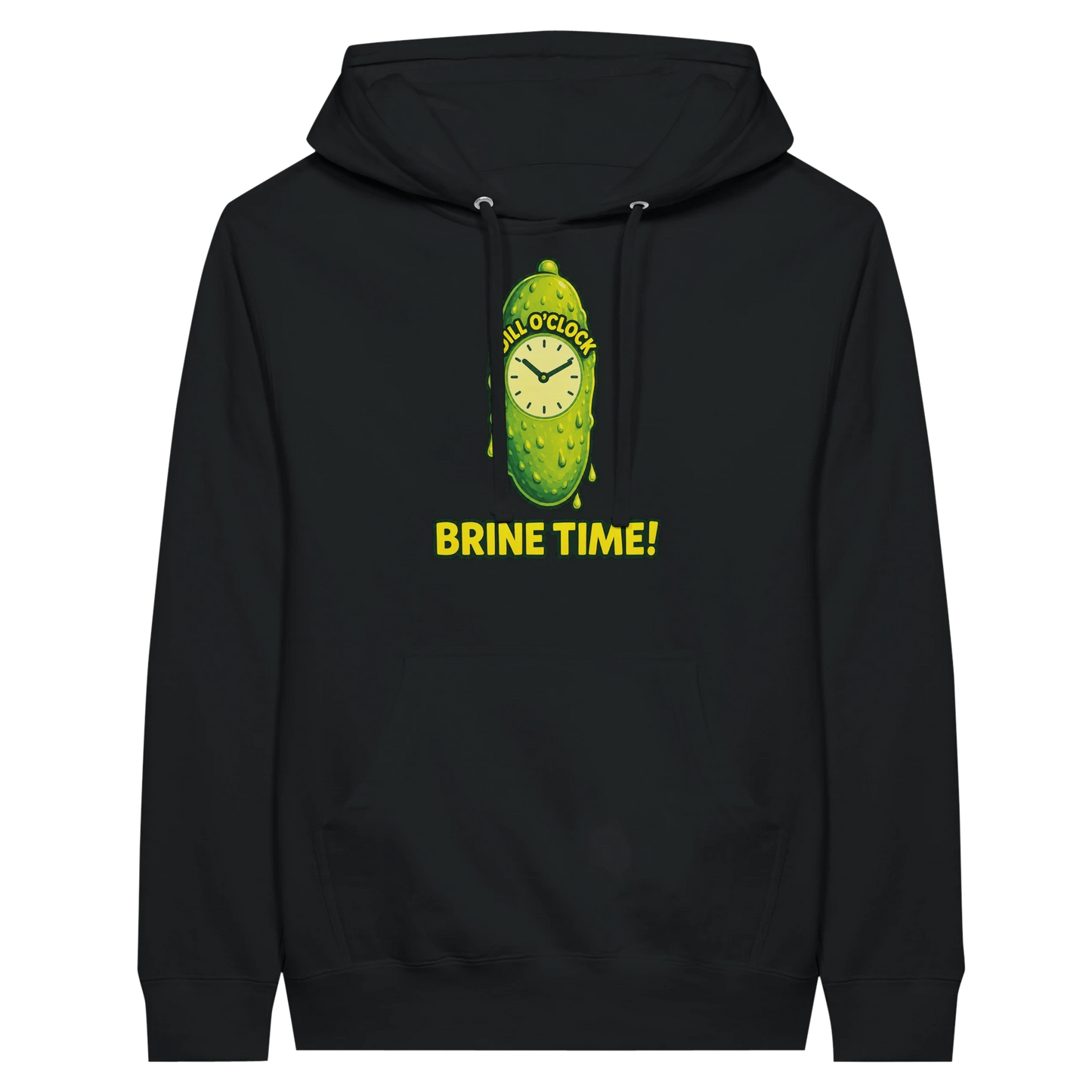 Dill OClock Brine Time Pickle Hoodie