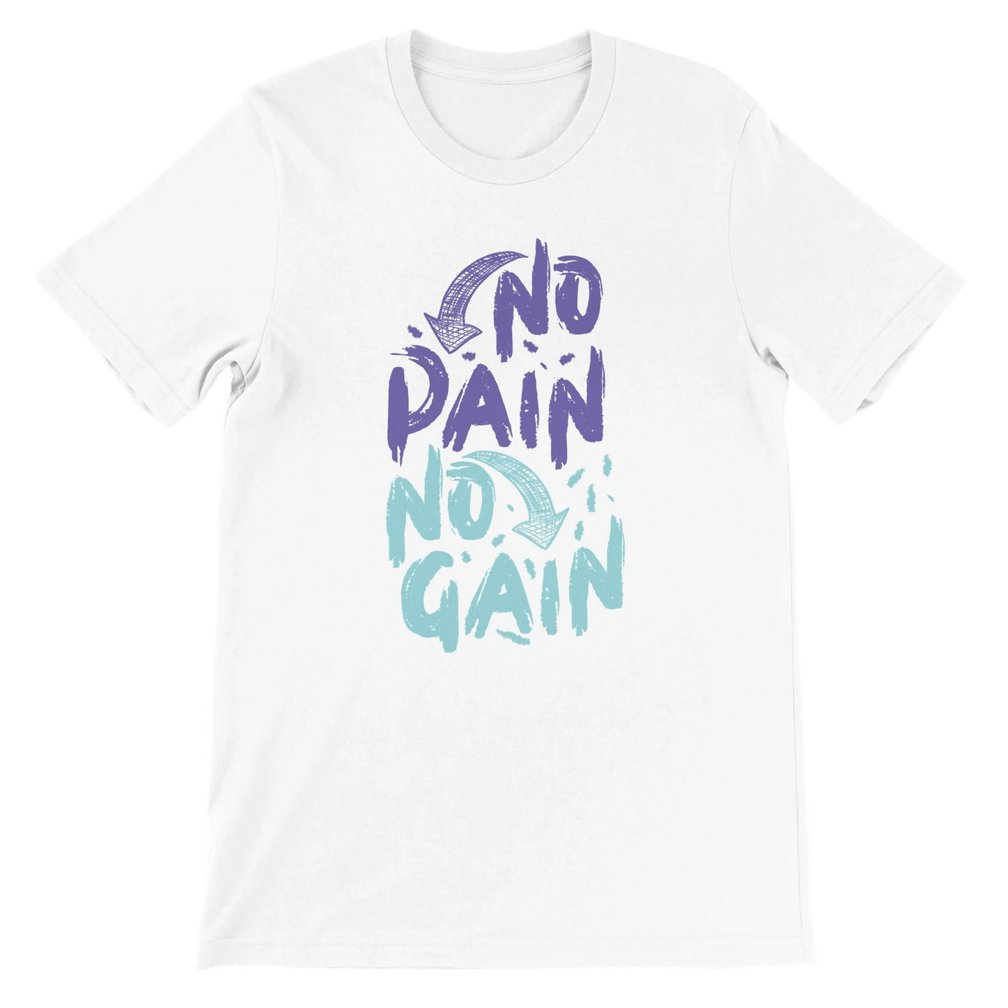 No Pain No Gain T-Shirt