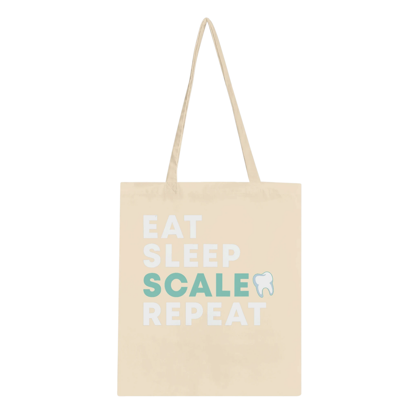Eat Sleep Scale Repeat Dental Hygienist Tote Bag