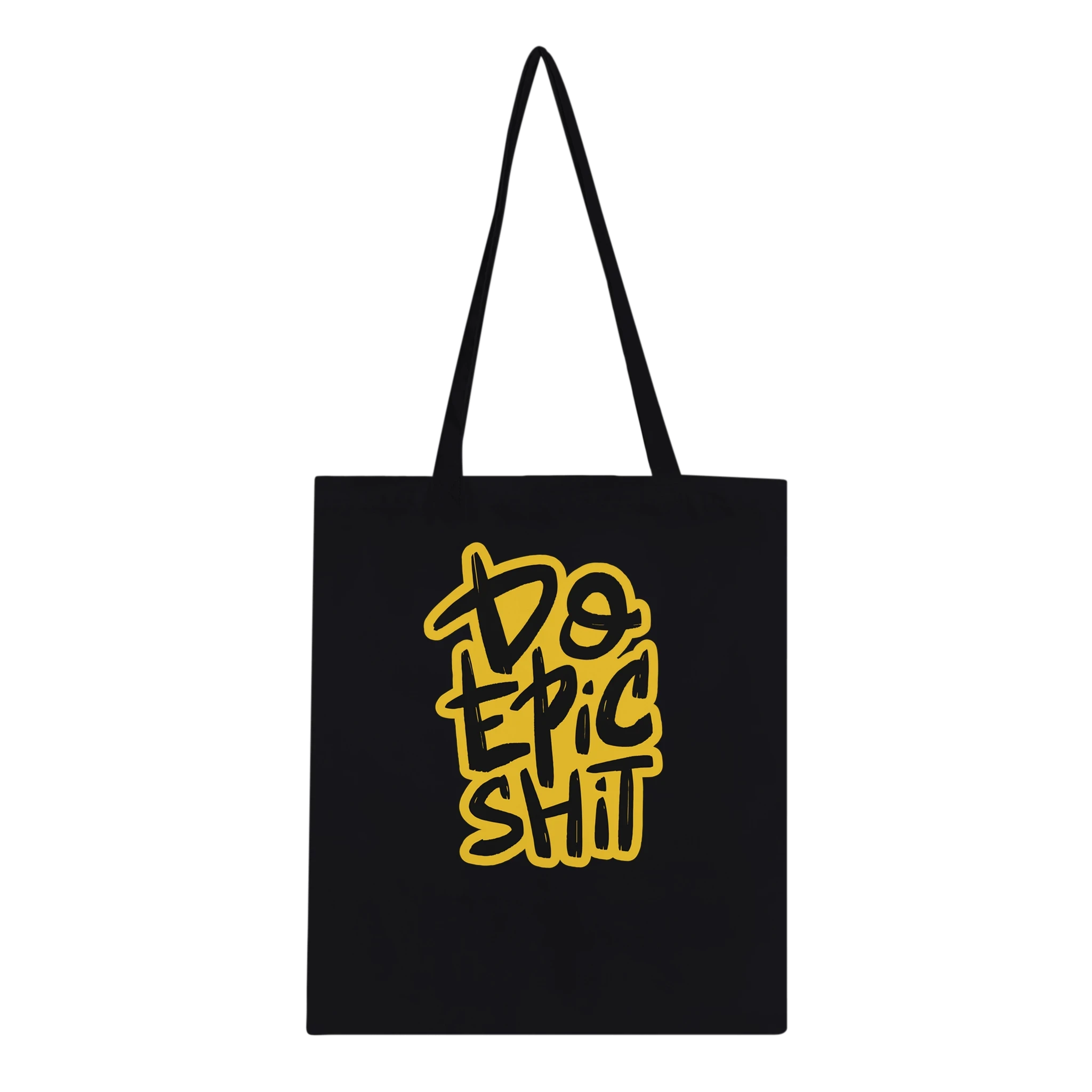 Do Epic Shit Tote Bag