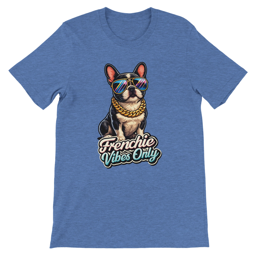 Frenchie Vibes Only T-Shirt