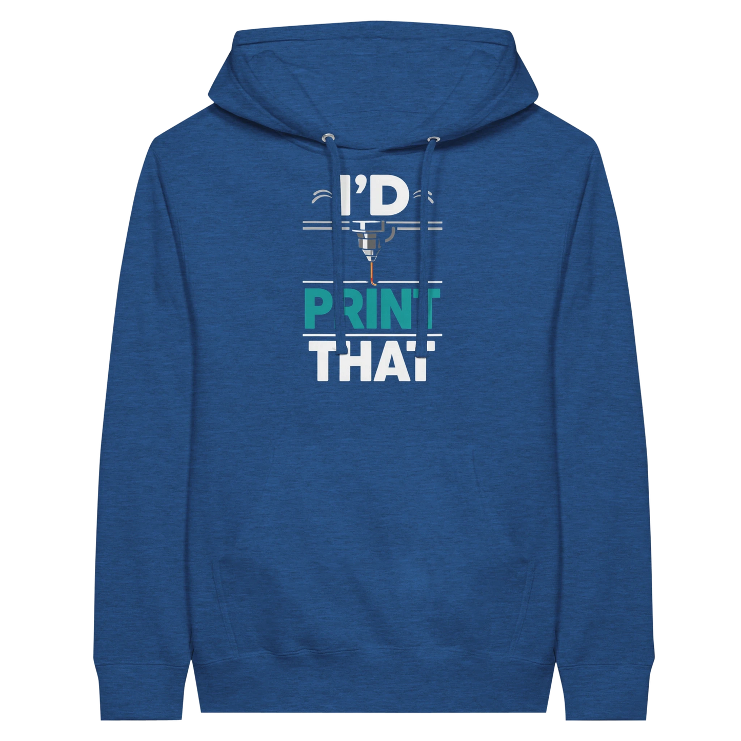 I’d Print That Hoodie