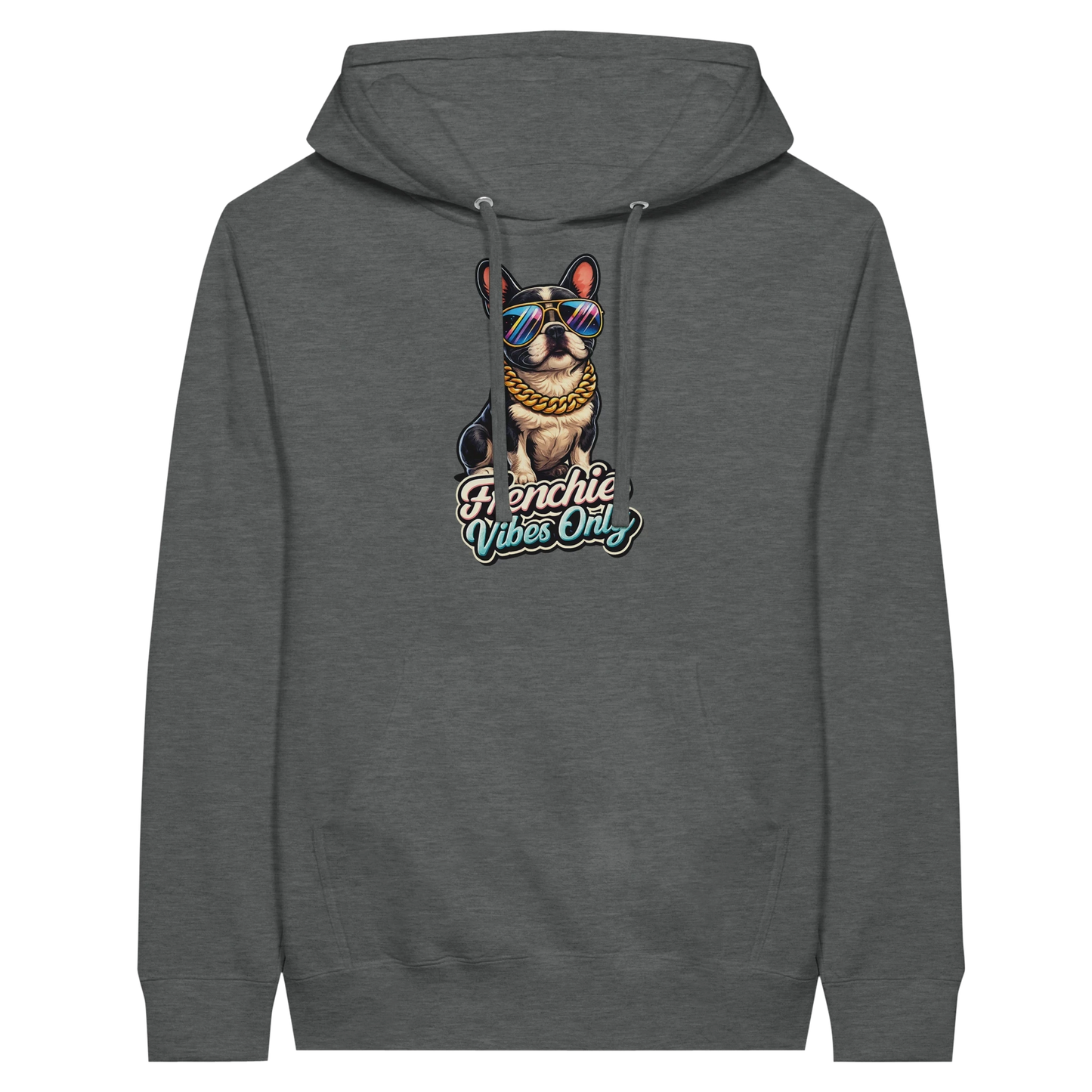 Frenchie Vibes Only Hoodie