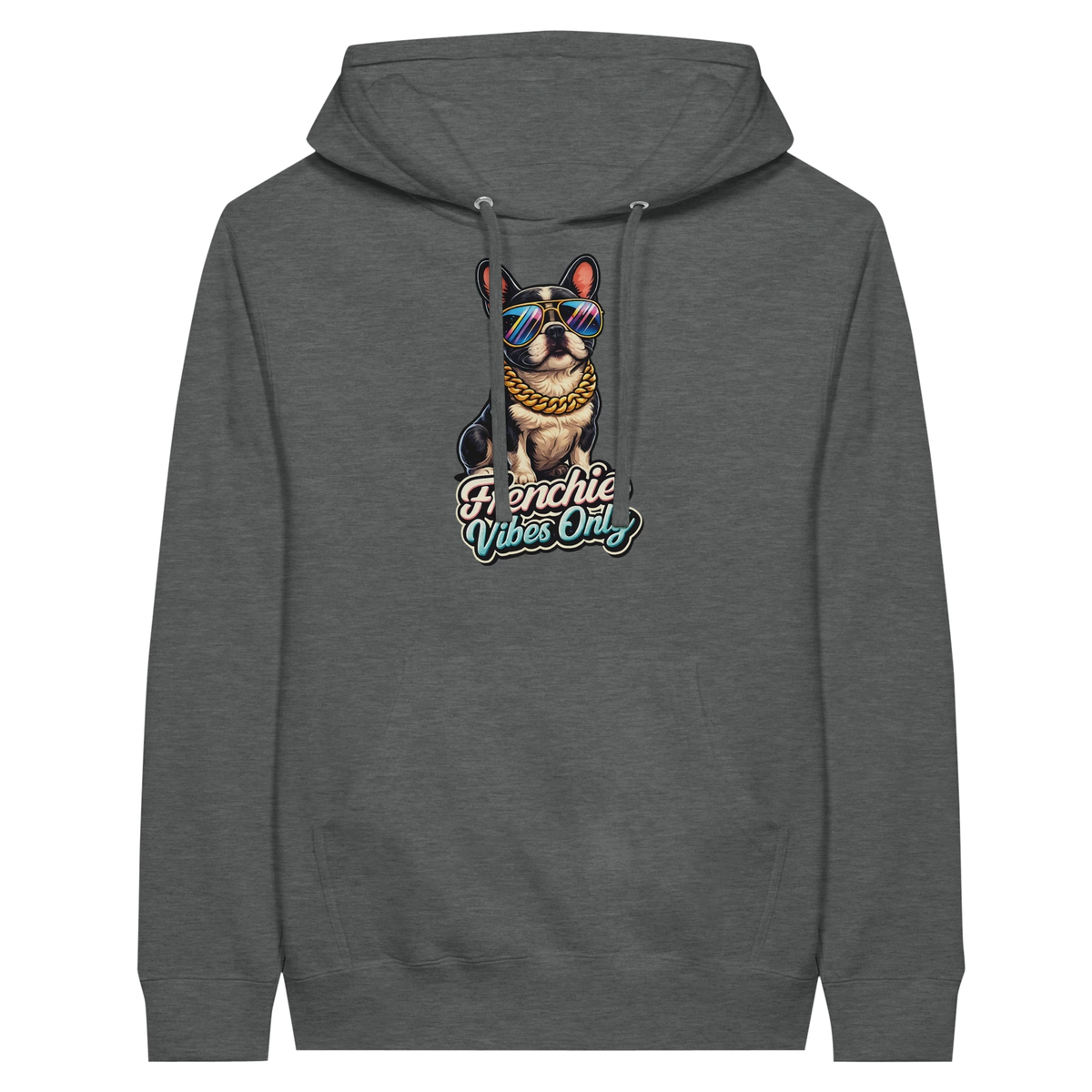 Frenchie Vibes Only Hoodie