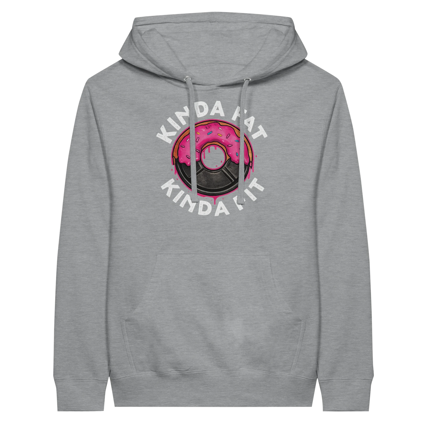 Kinda Fat Kinda Fit Donut Hoodie