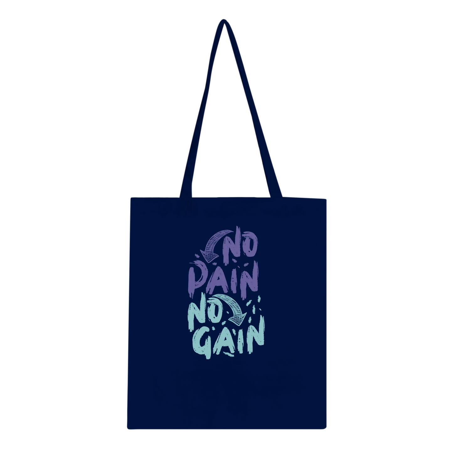 No Pain No Gain Tote Bag