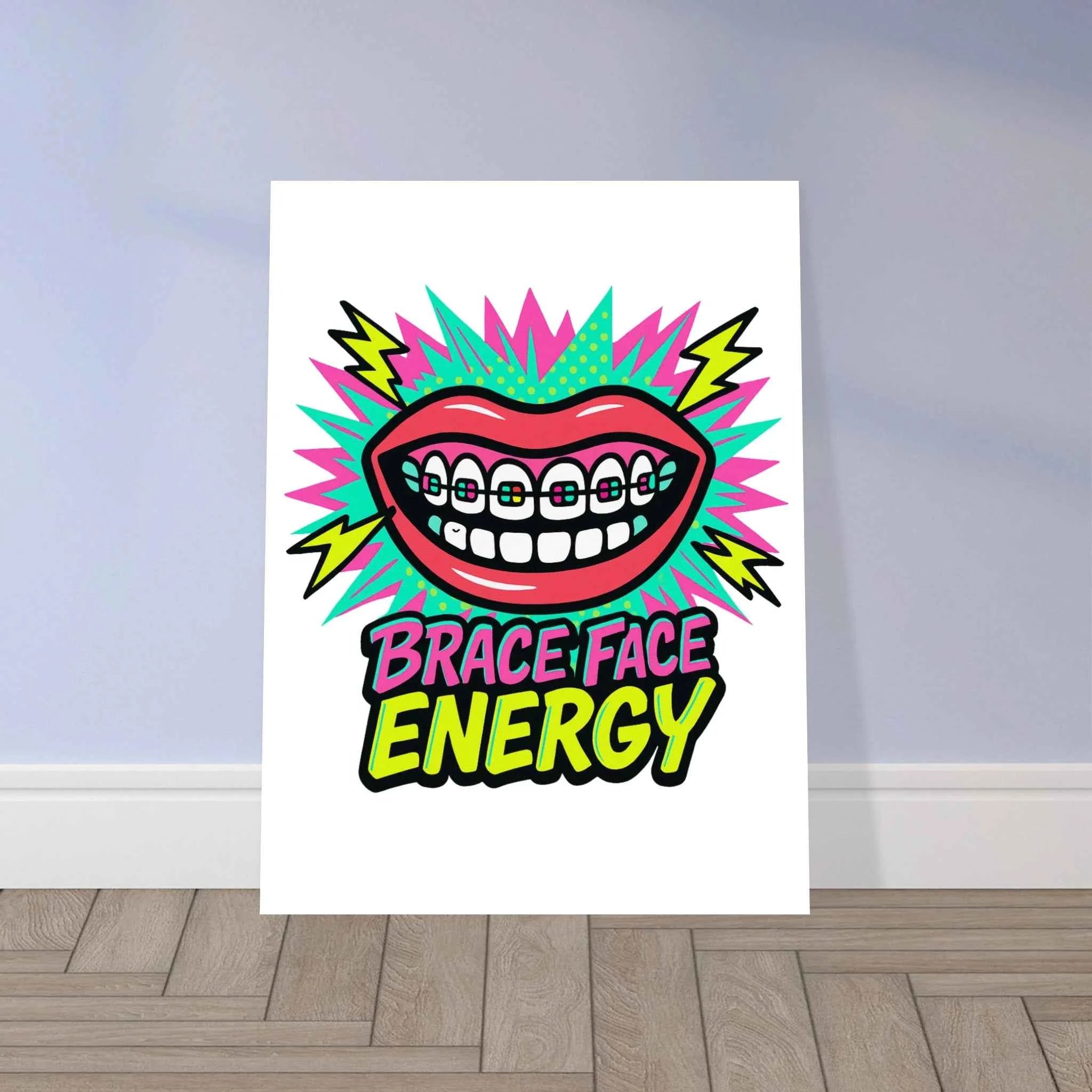 Brace Face Energy Fine Art Poster