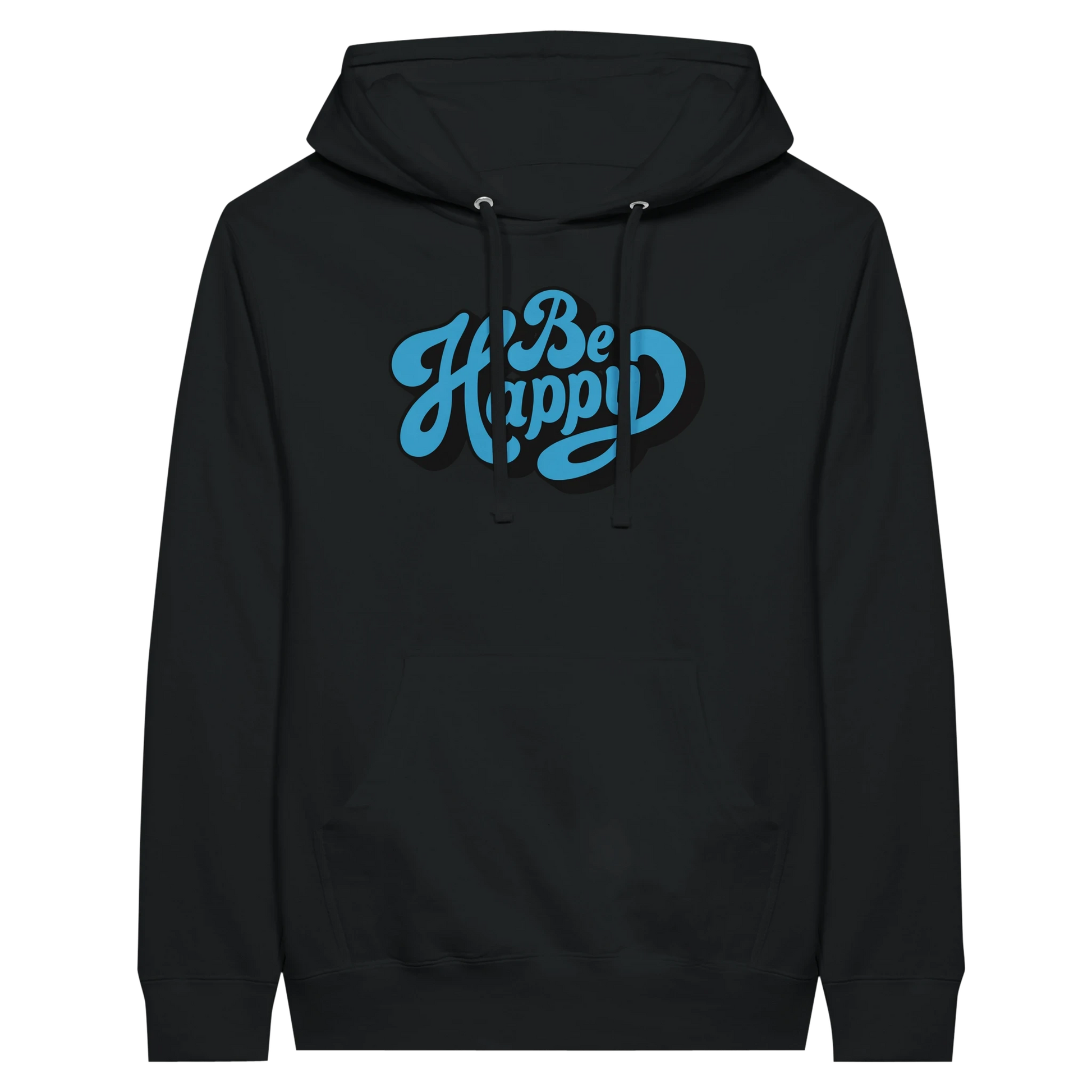 Be Happy Script Hoodie