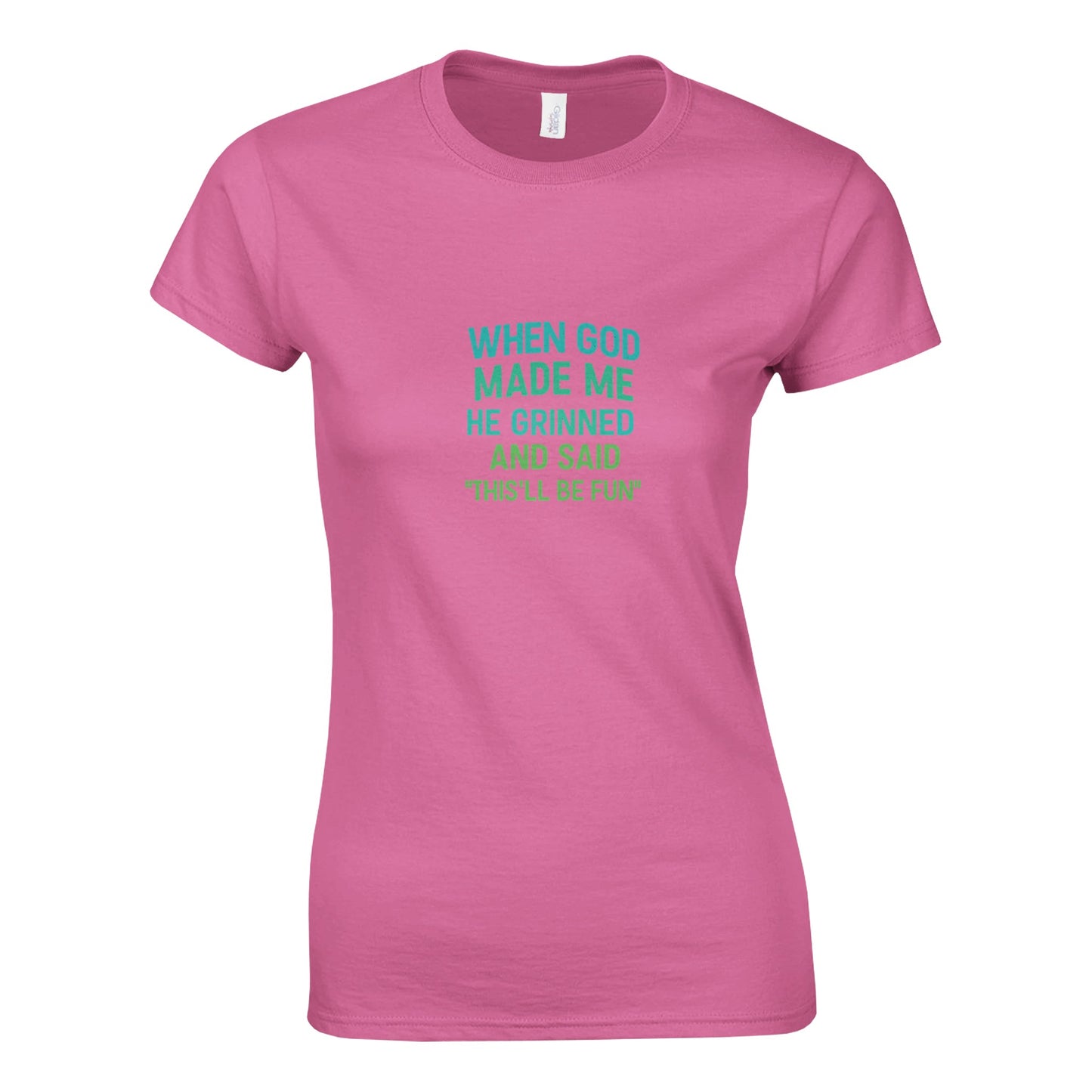 When God Made Me He Grinned Women’s T-Shirt - F4 Custom Prints