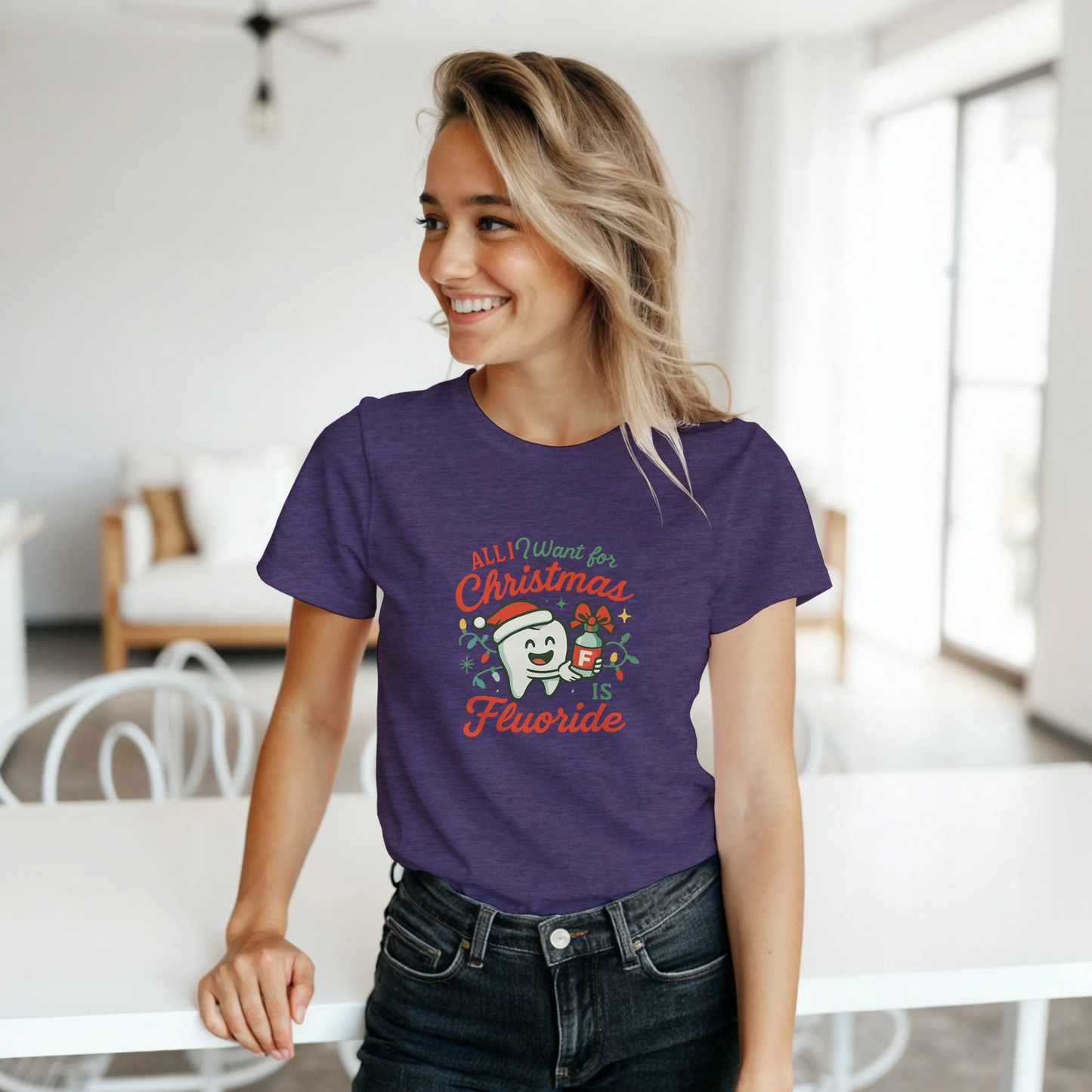 All I Want for Christmas Is Fluoride Women’s T-Shirt – Cute Dental Holiday Shirt - F4 Custom Prints