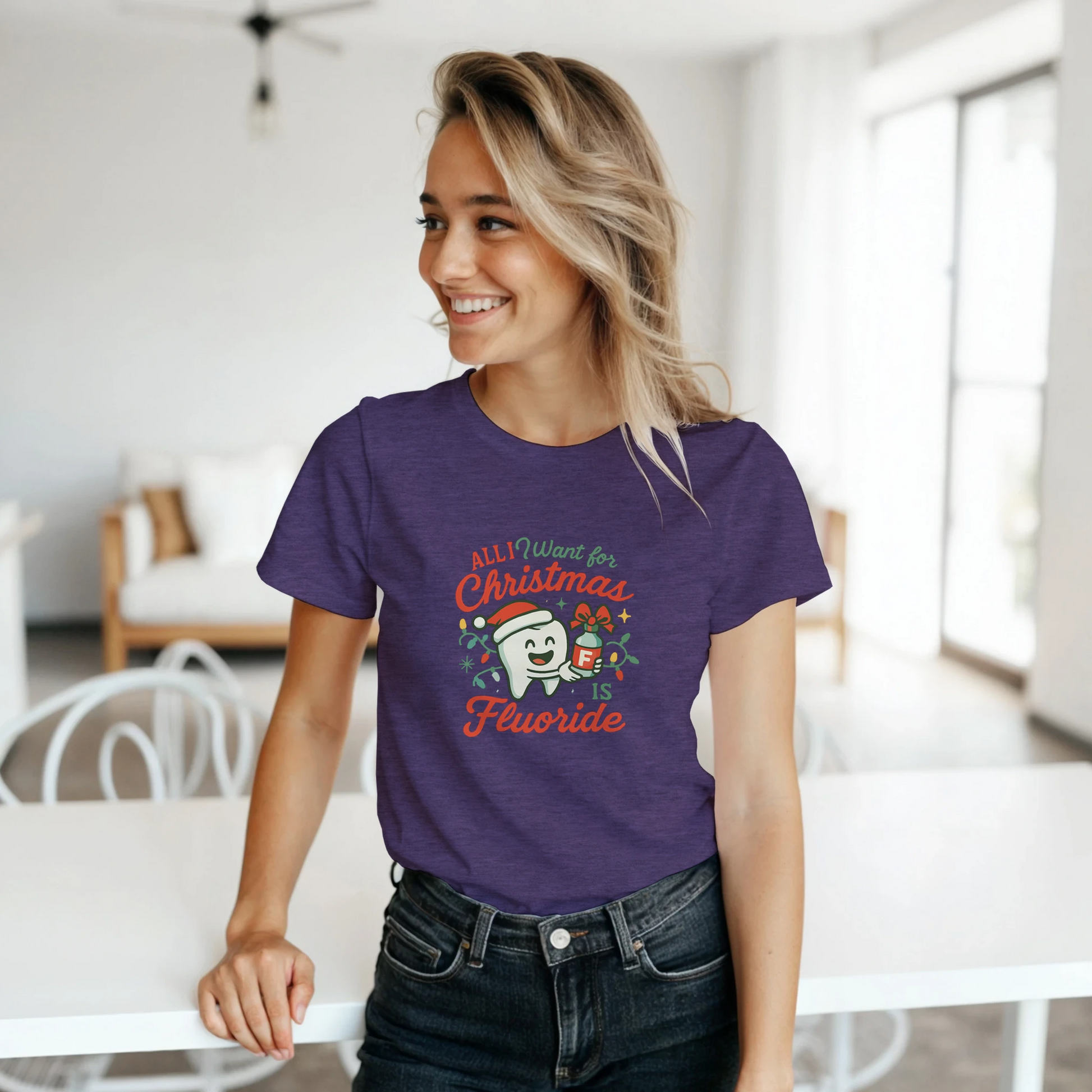 All I Want for Christmas Is Fluoride Women’s T-Shirt – Cute Dental Holiday Shirt - F4 Custom Prints