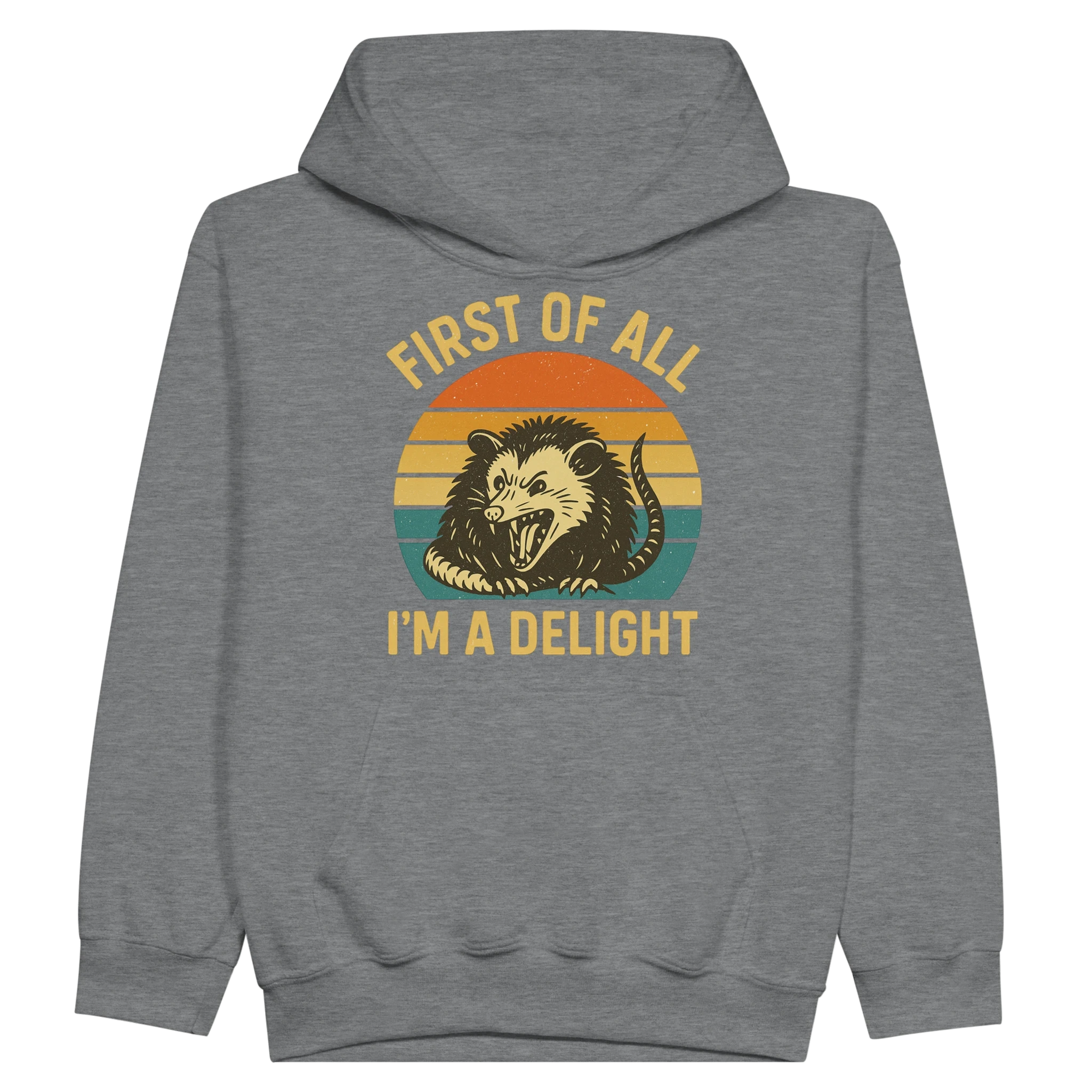 Kids First of All I’m a Delight Possum Hoodie