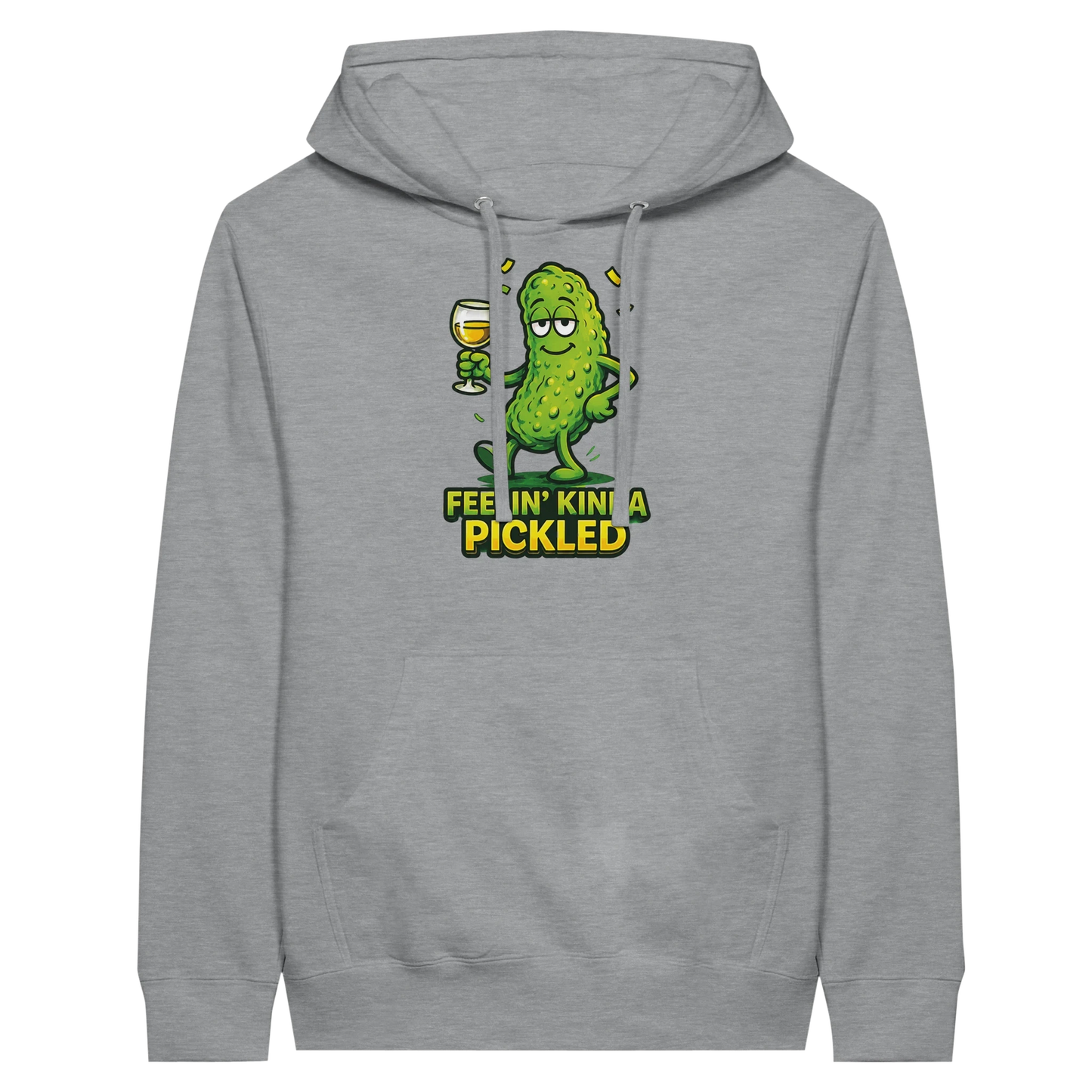 Feelin Kinda Pickled Hoodie