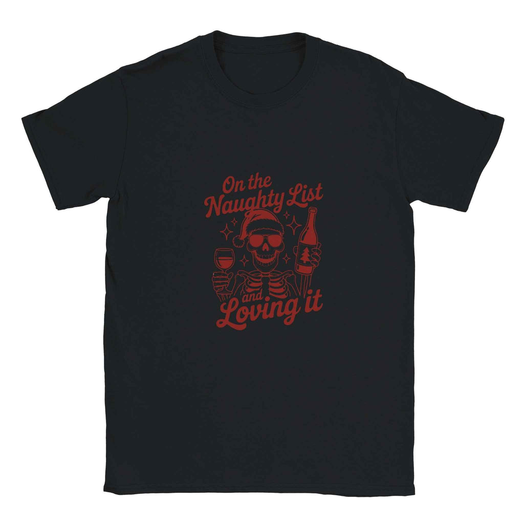 Naughty List & Loving It – Festive Holiday Graphic Tee for Skeleton & Wine Lovers