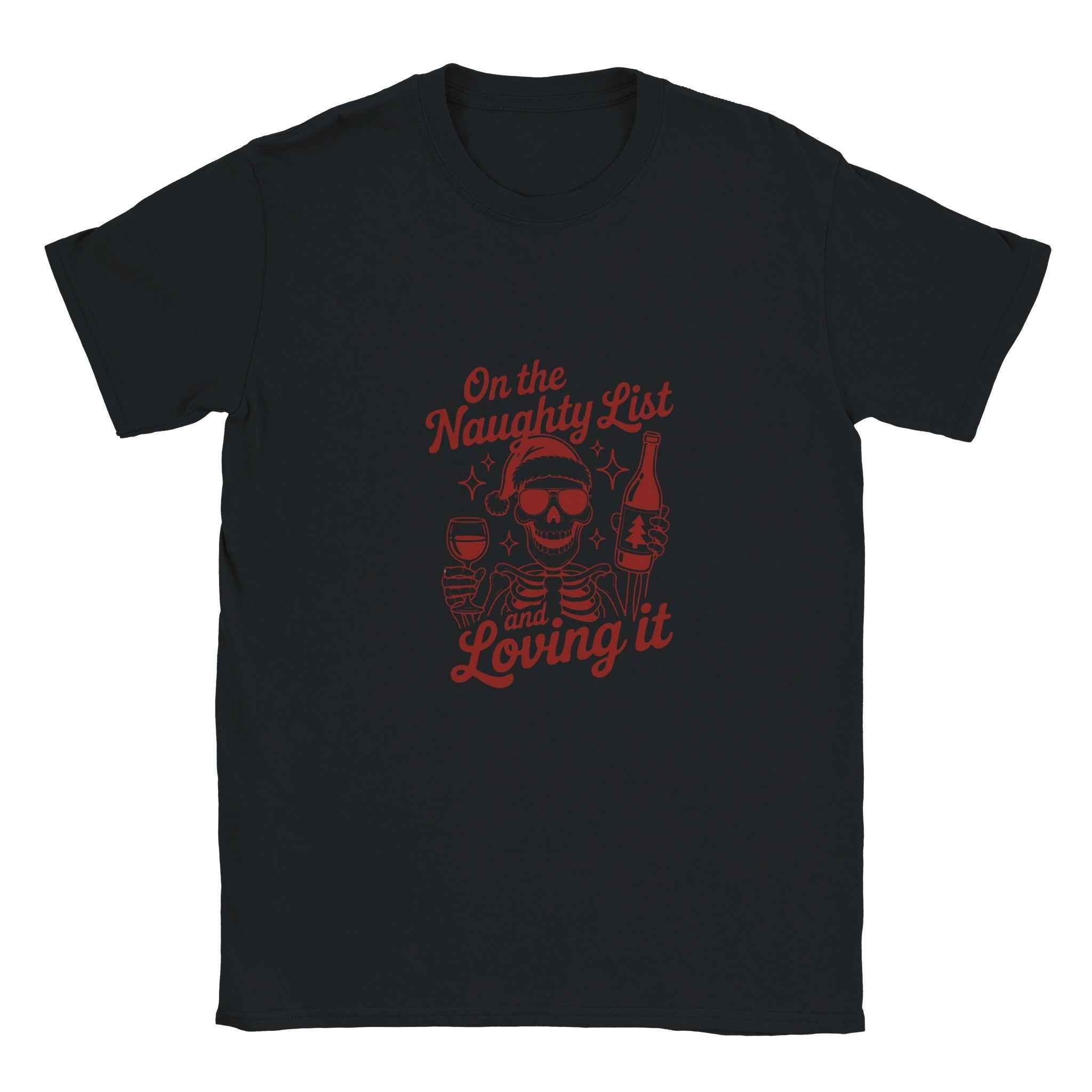 Naughty List & Loving It – Festive Holiday Graphic Tee for Skeleton & Wine Lovers