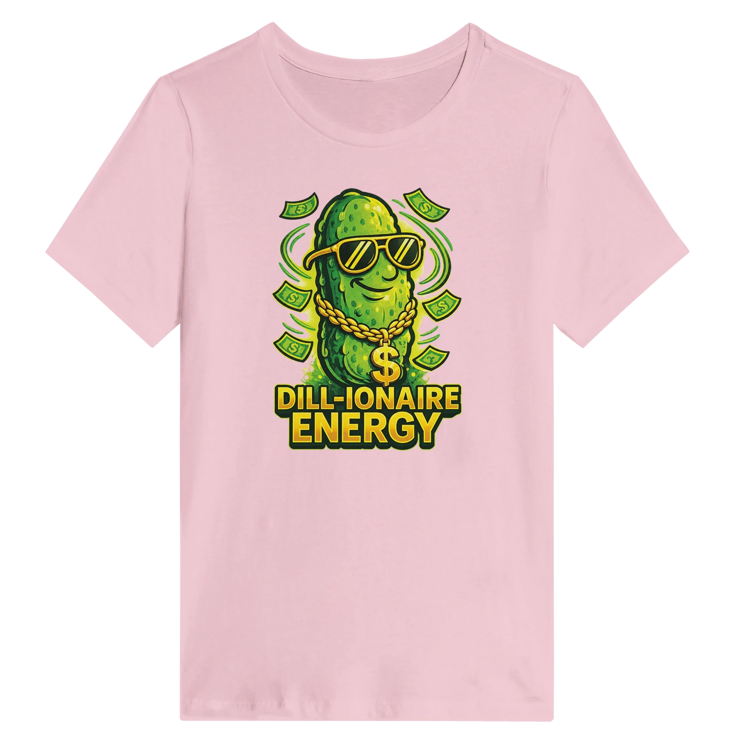 Women’s Dill-ionaire Energy Pickle T-Shirt