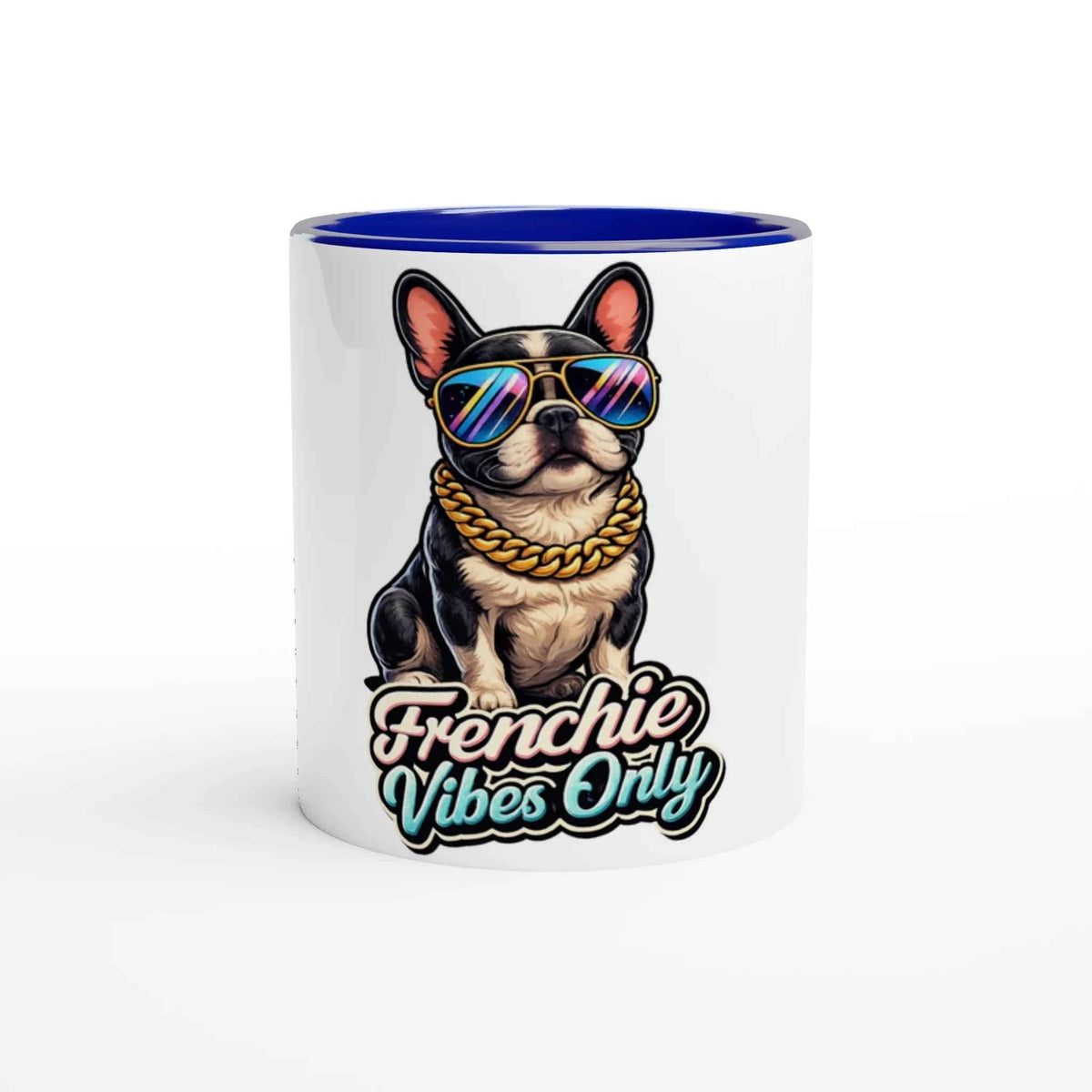 Frenchie Vibes Only 11oz Coffee Mug with Color Inside