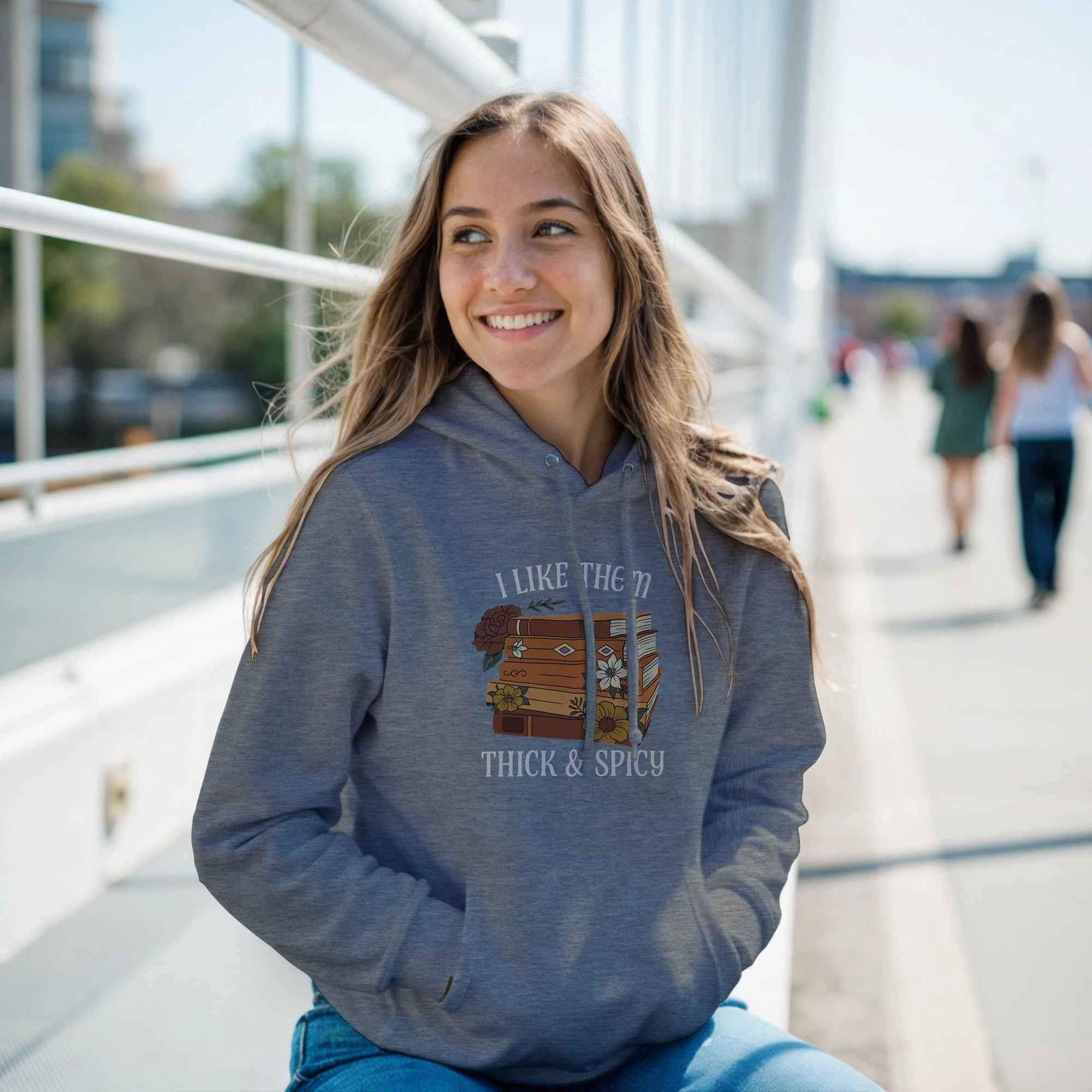 I Like Them Thick & Spicy Hoodie | Funny Book Lover Hoodie | Cozy Spicy Romance Reader Sweatshirt
