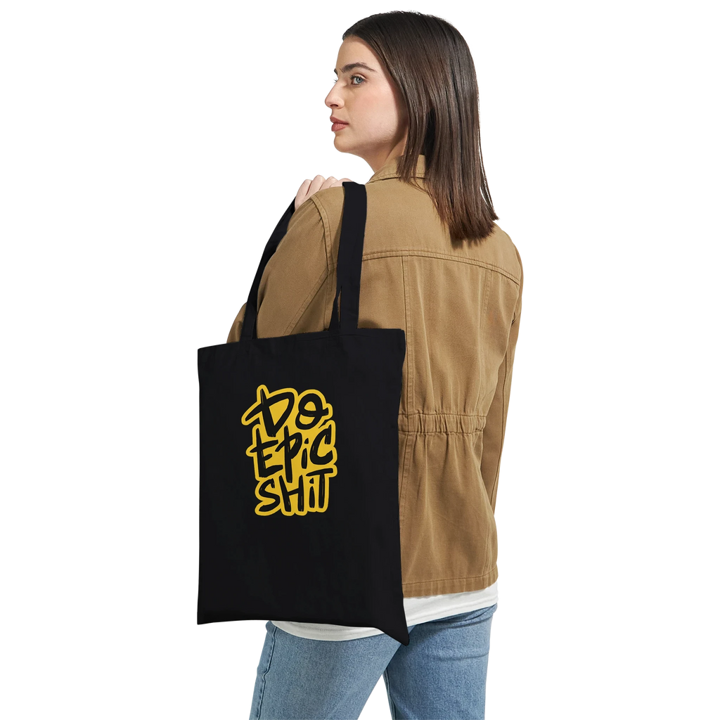 Do Epic Shit Tote Bag